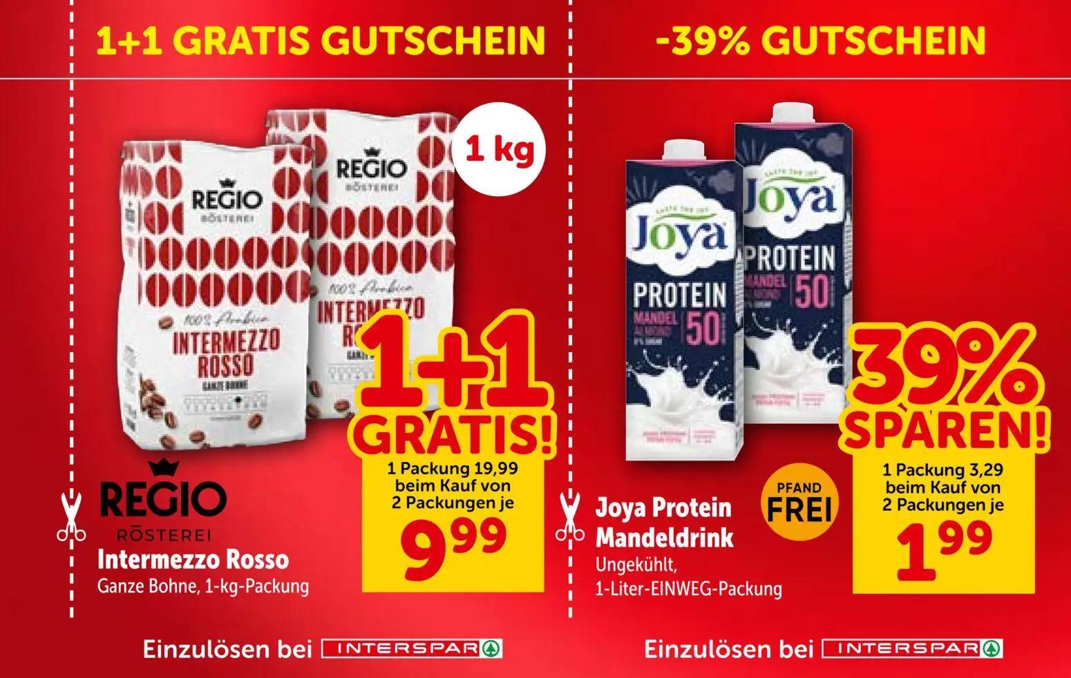 Interspar Prospekt, Seite 11 von 28 — REGIO RÖSTEREI Intermezzo Rosso, Joya Protein Mandeldrink