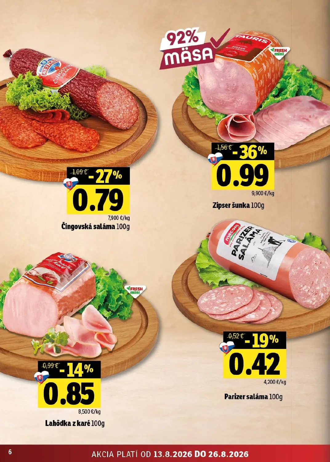 Fresh východ leták, strana 6 z 54 — Zipser šunka, Čingovská saláma, Lahôdka z karé
