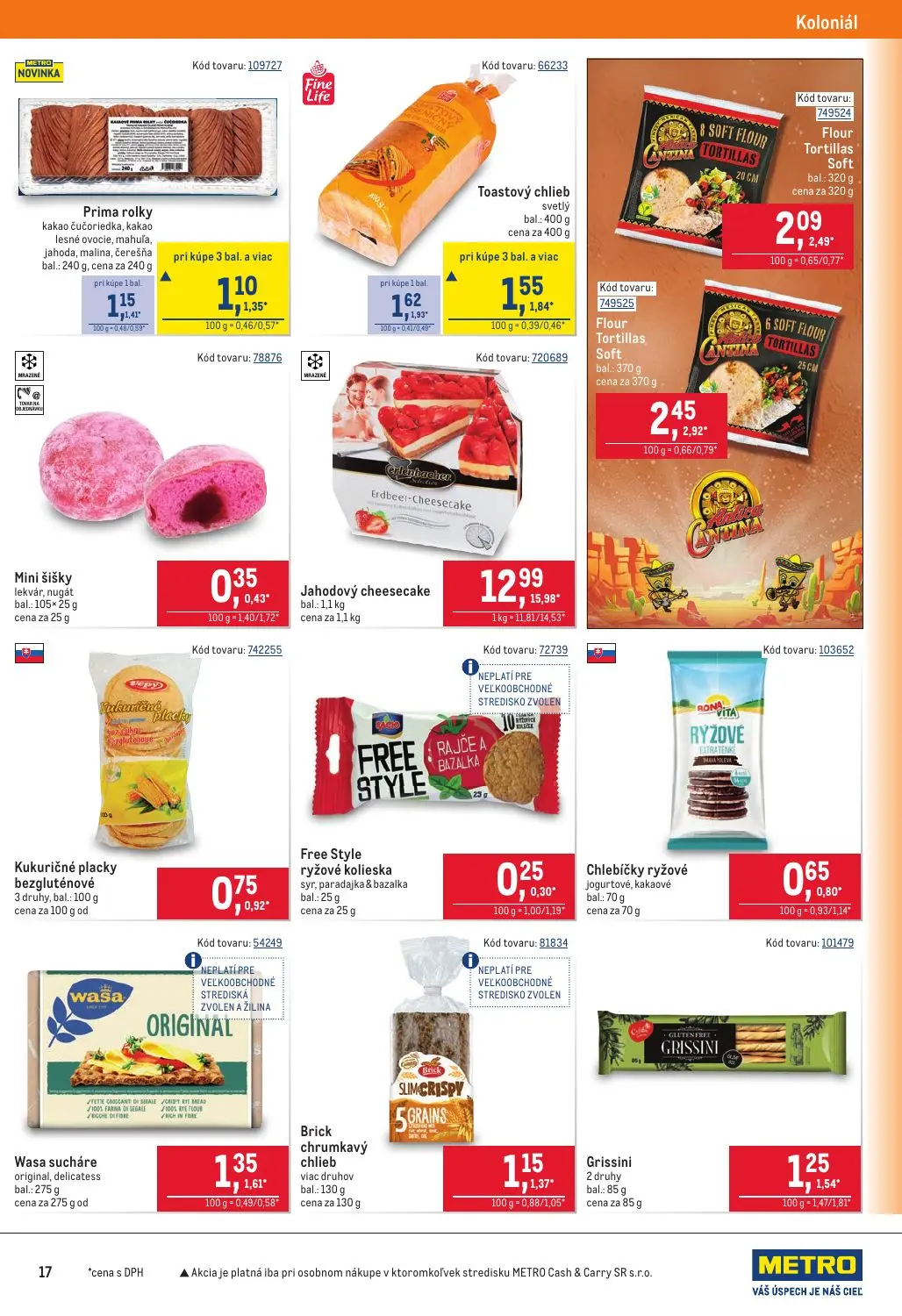 Metro leták, strana 17 z 40 — Jahodový cheesecake, Flour Tortillas Soft, Flour Tortillas Soft