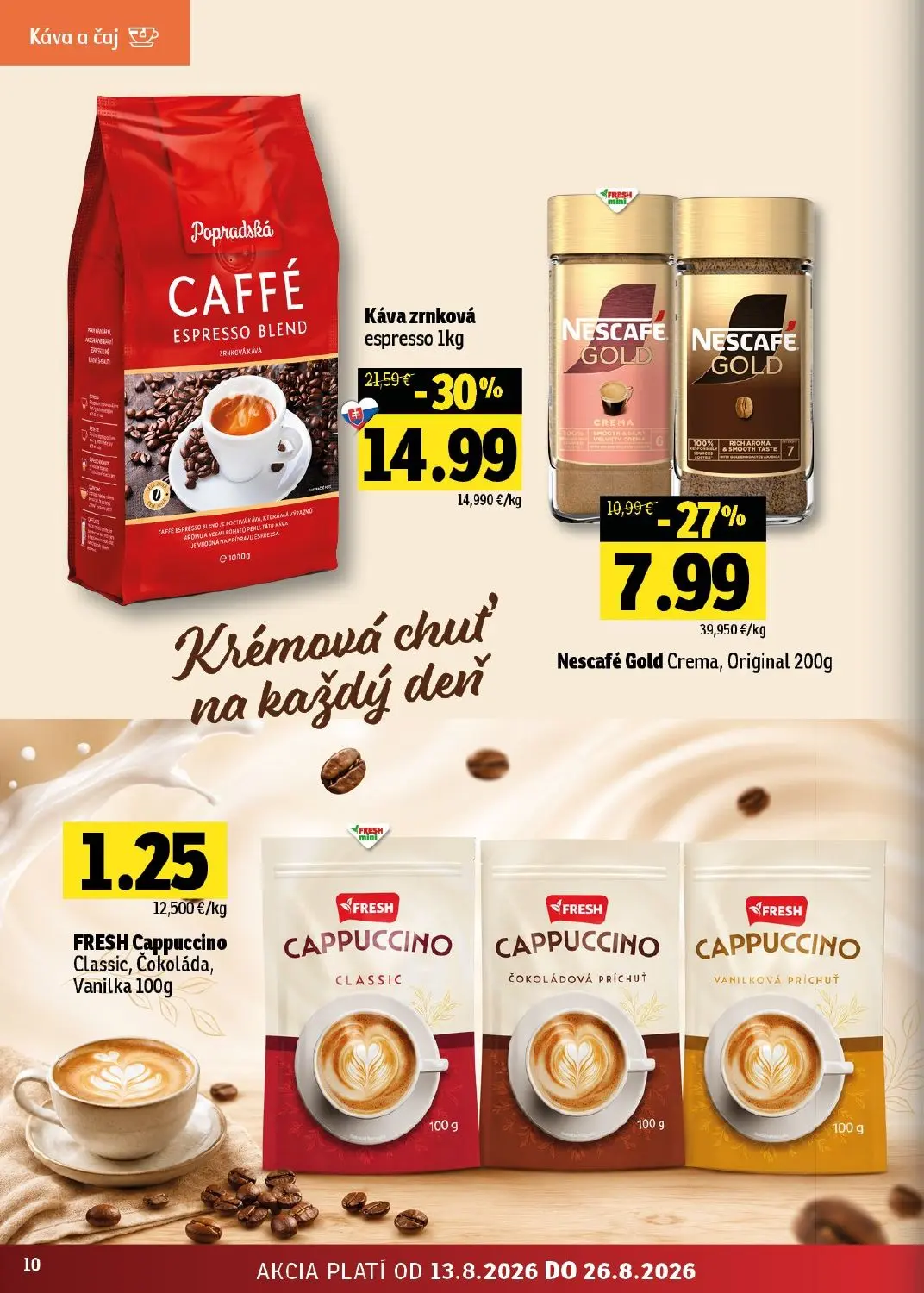 Fresh - západ leták, strana 10 z 48 — Káva zrnková espresso, Nescafé Gold Crema, Original, FRESH Cappuccino Classic, Čokolád…