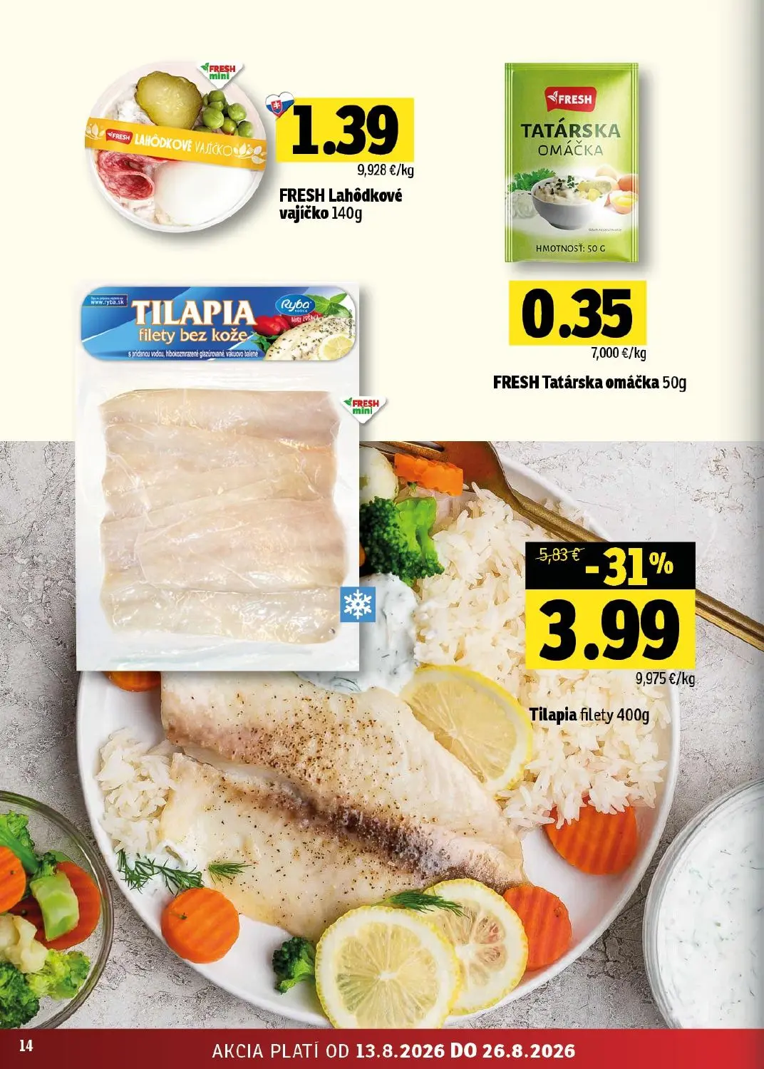 Fresh - západ leták, strana 14 z 48 — Tilapia filety, FRESH Lahôdkové vajíčko, FRESH Tatárska omáčka