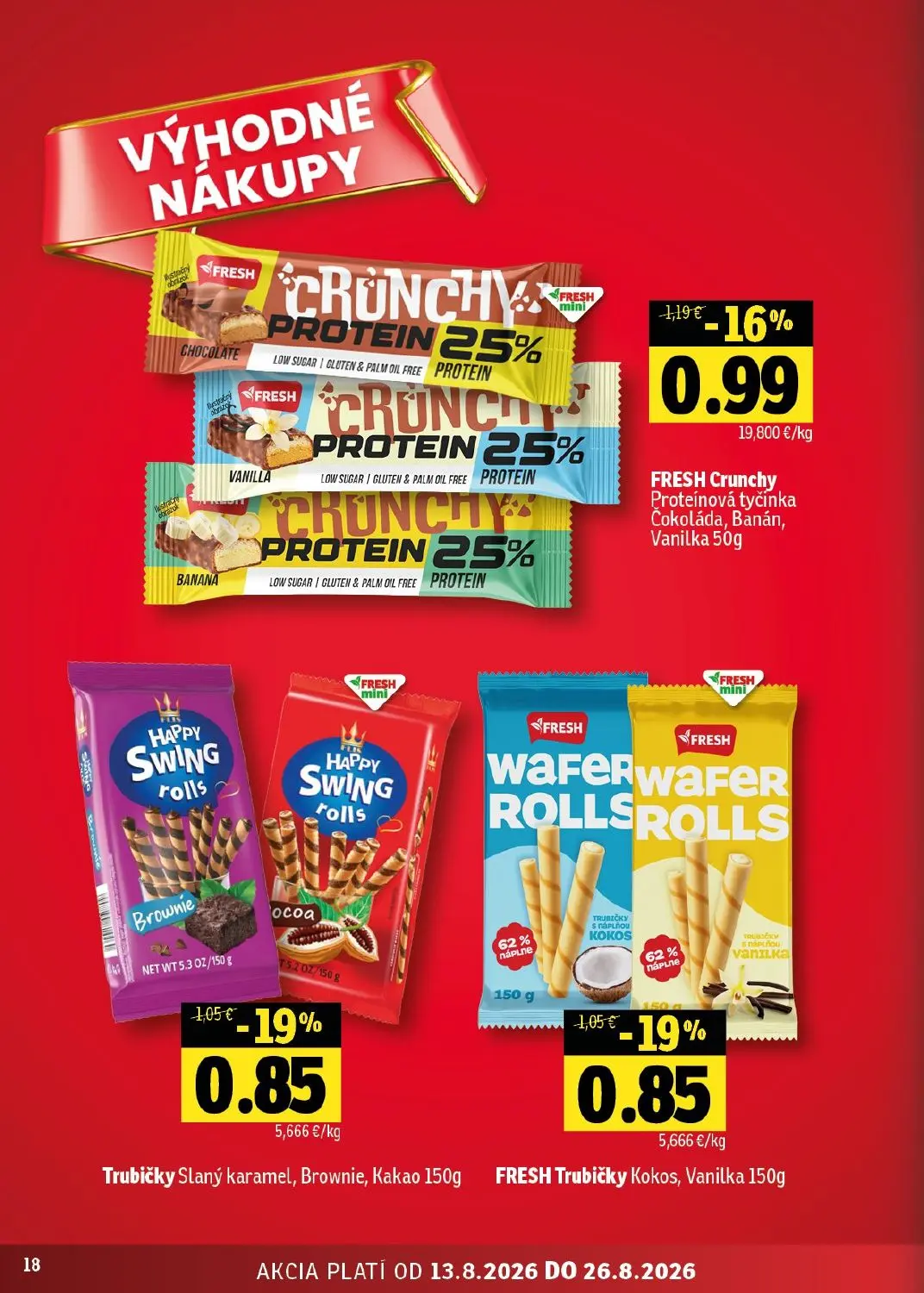 Fresh - západ leták, strana 18 z 48 — FRESH Crunchy Proteínová tyčinka Čokoláda, Banán, Vanilka, Trubičky Slaný karamel, Bro…