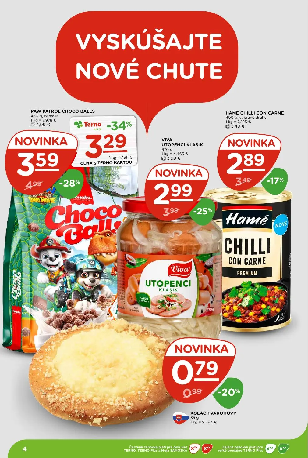Terno leták, strana 4 z 29 — PAW PATROL CHOCO BALLS cereálie, VIVA UTOPENCI KLASIK, HAMÉ CHILLI CON CARNE vybrané druhy
