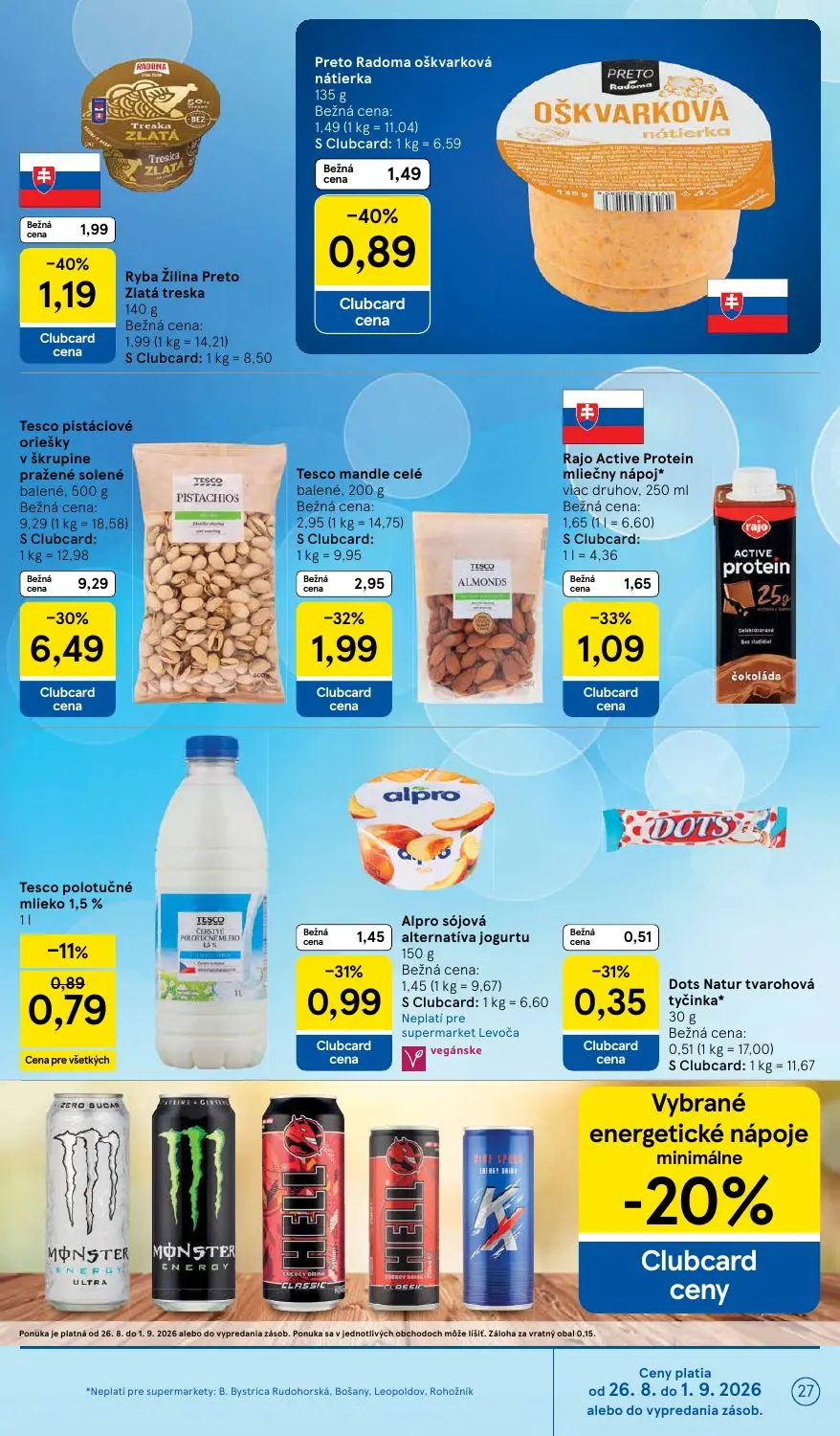 Tesco Supermarket leták, strana 27 z 38 — Rajo Active Protein mliečny nápoj*, Alpro sójová alternatíva jogurtu, Dots Natur t…
