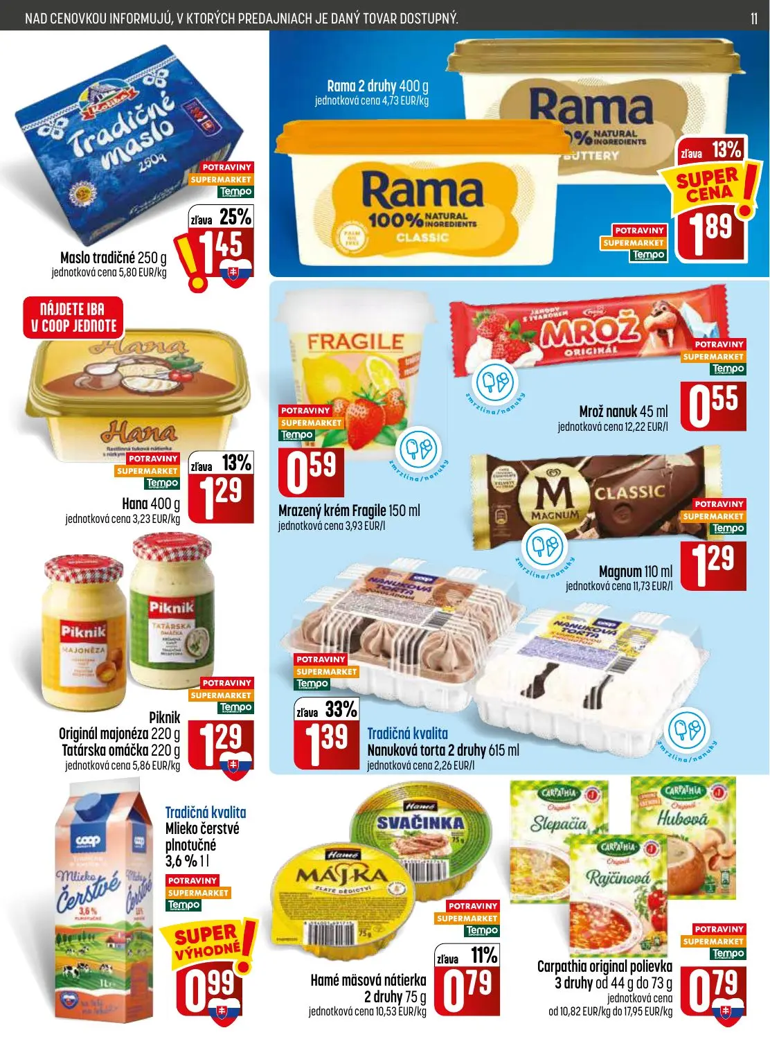 Coop Jednota leták, strana 11 z 32 — Tradičná kvalita Nanuková torta, Maslo tradičné, Rama