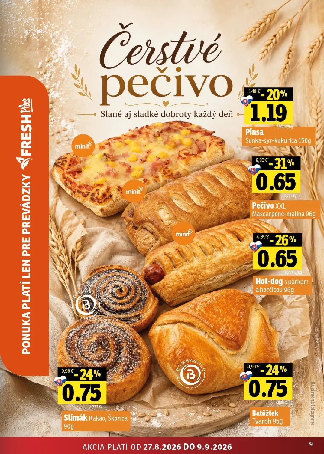 Fresh východ leták, strana 9 z 50 — Pinsa Šunka-syr-kukurica, Pečivo XXL Mascarpone-malina, Hot-dog s párkom a horčicou