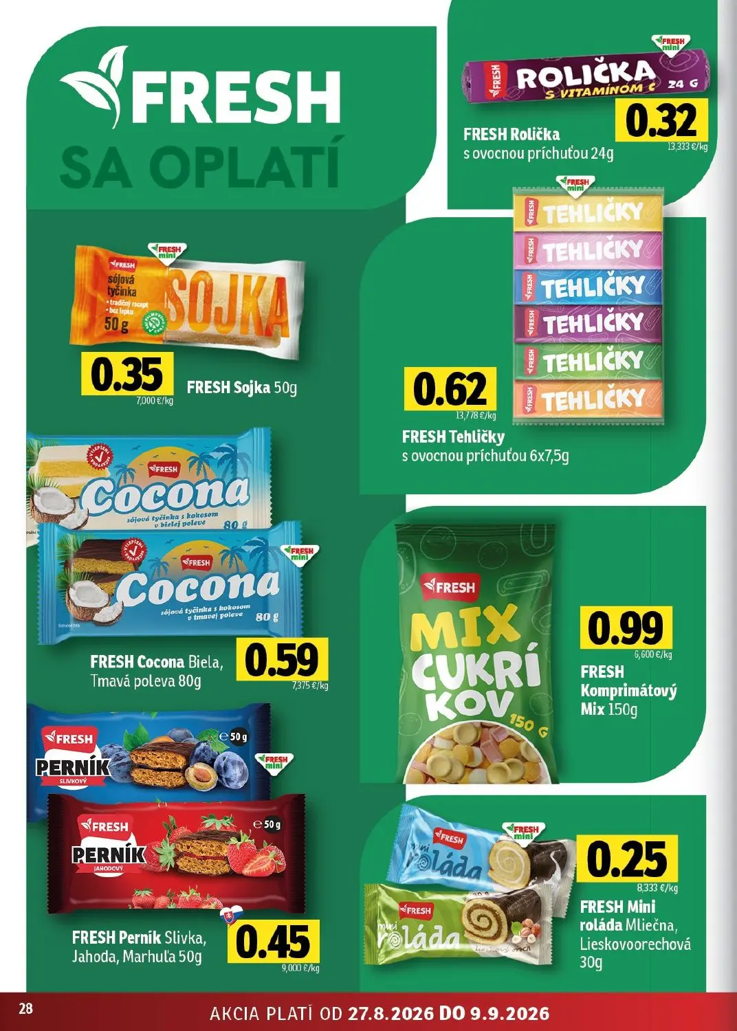 Fresh východ leták, strana 28 z 50 — FRESH Rolička s ovocnou príchuťou 24g, FRESH Sojka 50g, FRESH Tehličky s ovocnou príchu…