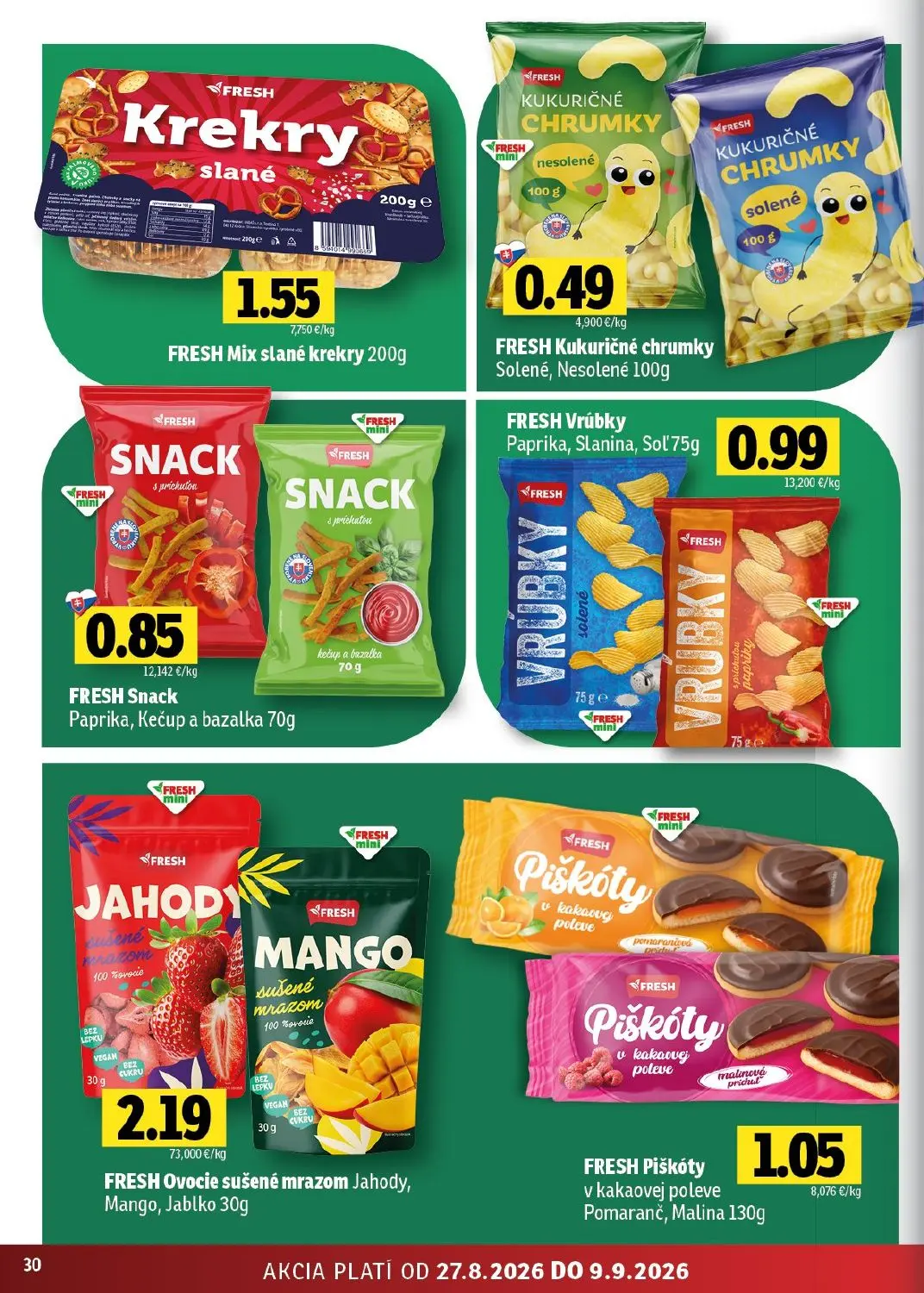 Fresh východ leták, strana 30 z 50 — FRESH Mix slané krekry, FRESH Kukuričné chrumky Solené, Nesolené, FRESH Snack Paprika, …