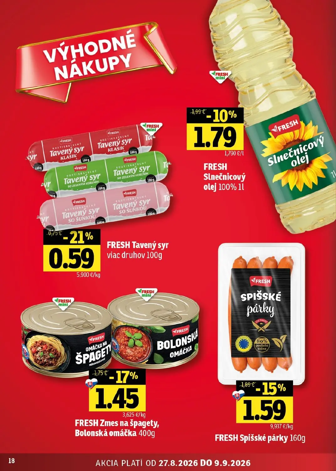 Fresh - západ leták, strana 18 z 46 — FRESH Zmes na špagety, Bolonská omáčka 400g, FRESH Spišské párky 160g, FRESH Slnečnico…