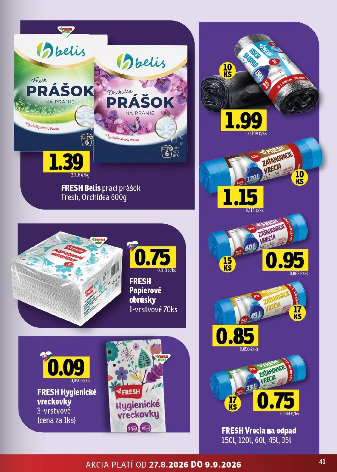 Fresh východ leták, strana 41 z 50 — FRESH Belis prací prášok Fresh, Orchidea, FRESH VRECIA NA ODPAD, FRESH ZAŤAHOVACIE VREC…