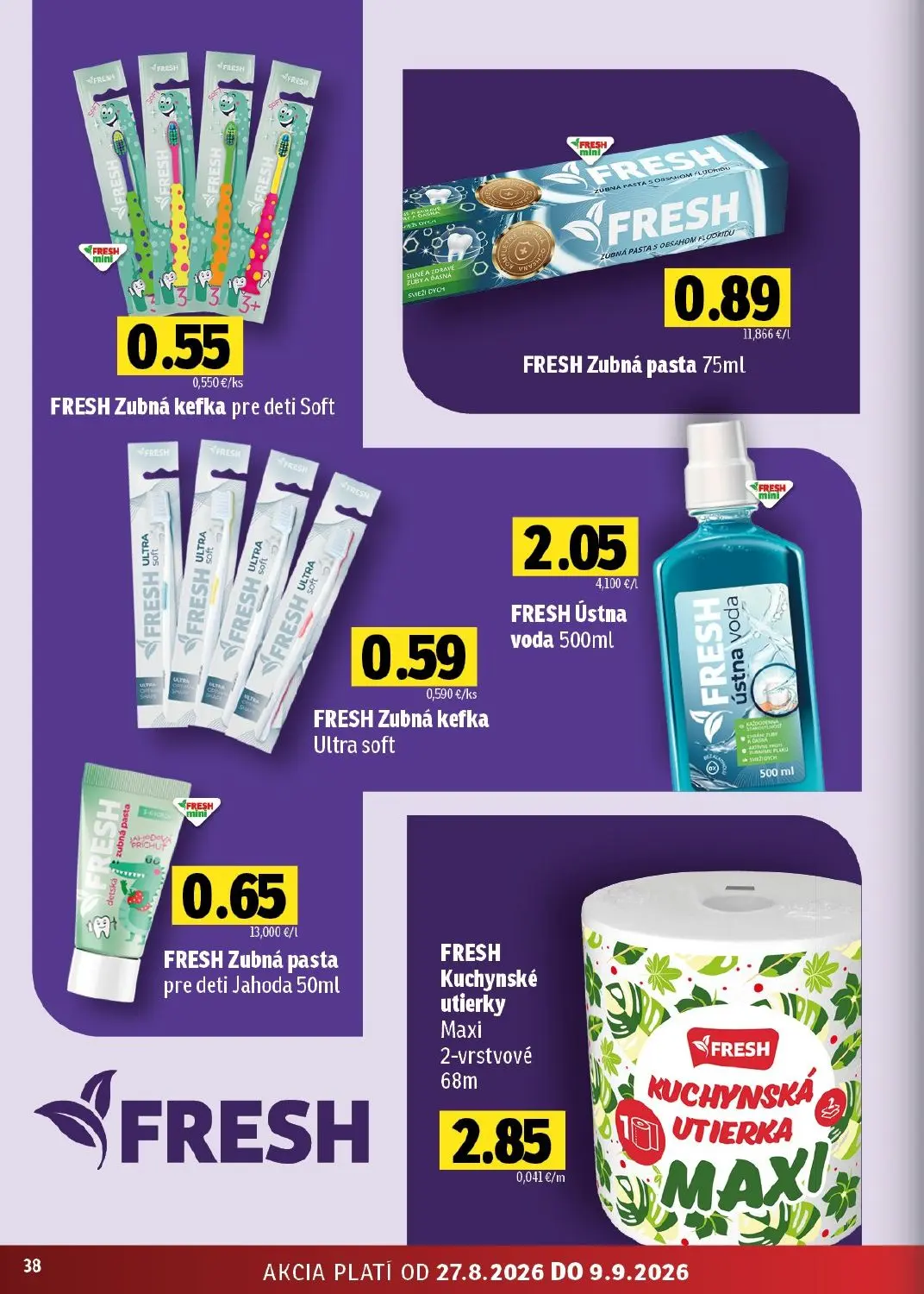 Fresh - západ leták, strana 38 z 46 — FRESH Zubná kefka pre deti Soft, FRESH Zubná pasta, FRESH Zubná kefka Ultra soft