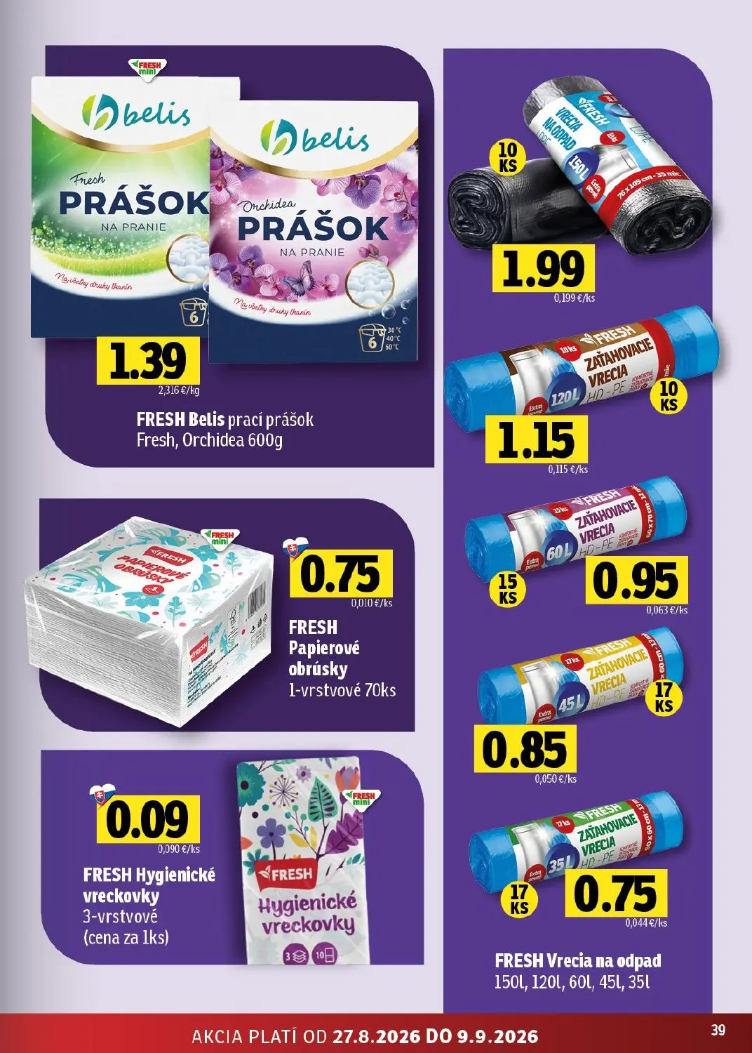 Fresh - západ leták, strana 39 z 46 — FRESH Belis prací prášok Fresh, Orchidea, FRESH Vrecia na odpad, FRESH Vrecia na odpad