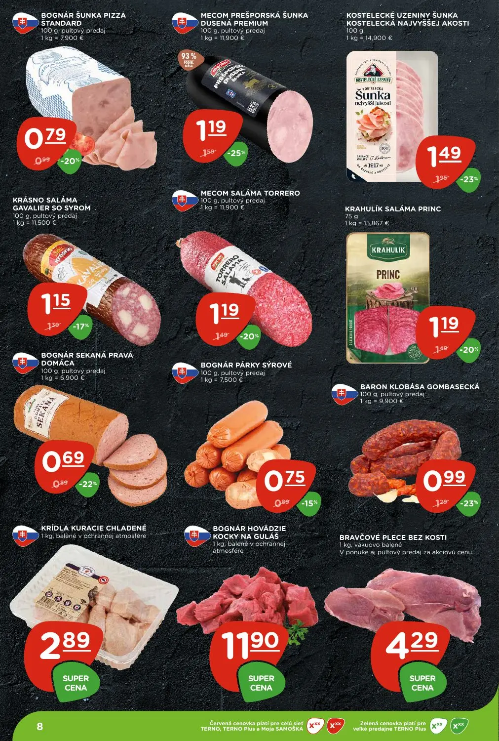 Terno leták, strana 8 z 28 — KOSTELECKÉ UZENINY ŠUNKA KOSTELECKÁ NAJVYŠŠEJ AKOSTI, MECOM PREŠPORŠKÁ ŠUNKA DUSENÁ PREMIUM, ME…