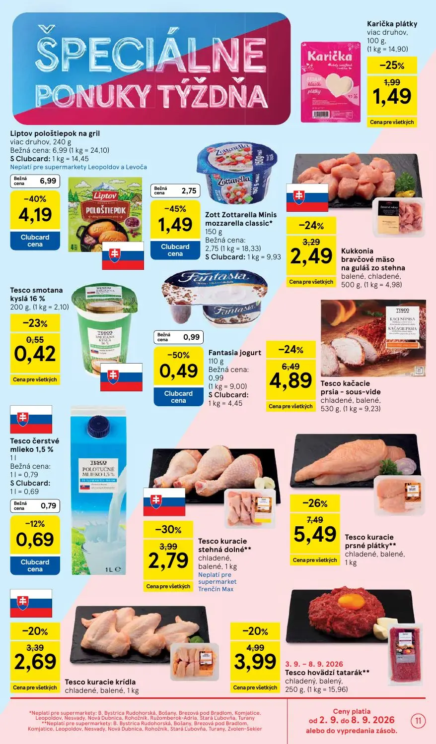 Tesco Supermarket leták, strana 11 z 29 — Liptov pološtiepok na gril viac druhov, Tesco kuracie prsné plátky** chladené, bal…