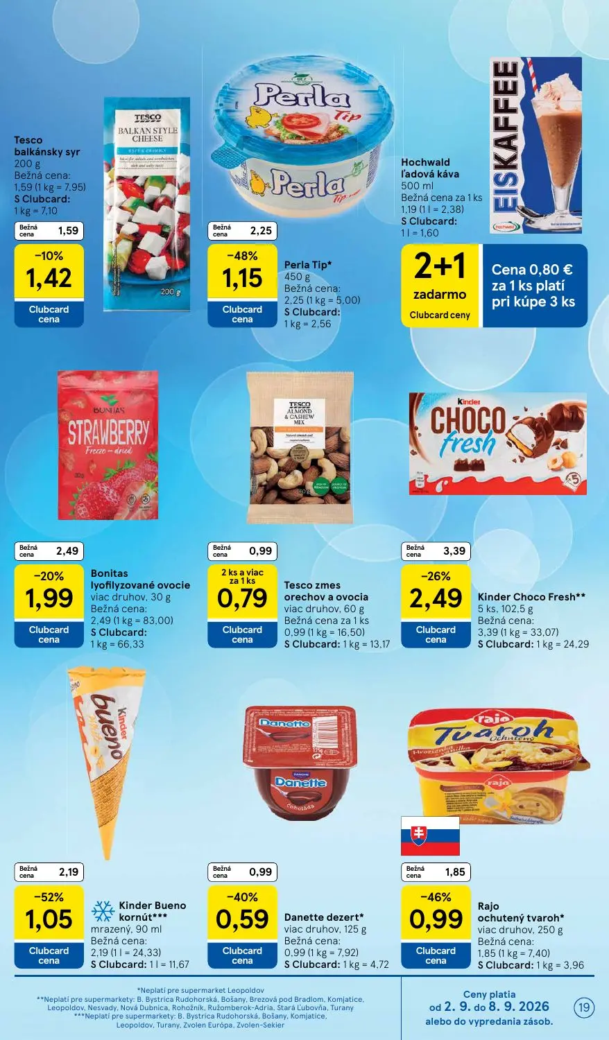 Tesco Supermarket leták, strana 19 z 29 — Kinder Bueno kornút***, Perla Tip*, Kinder Choco Fresh**