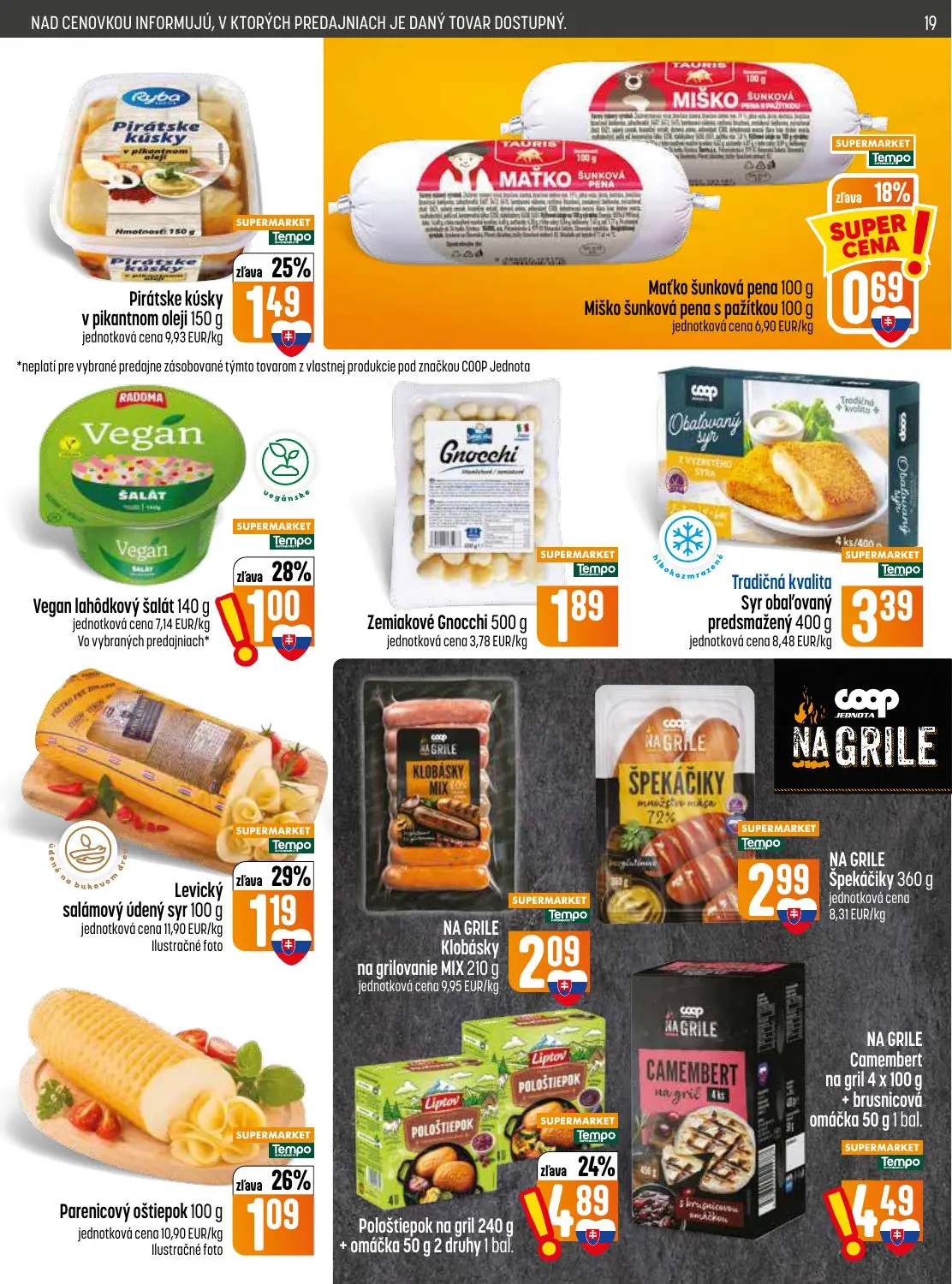 Coop Jednota leták, strana 19 z 32 — Pološtiepok na gril + omáčka, Pirátske kúsky v pikantnom oleji, Levický salámový údený …