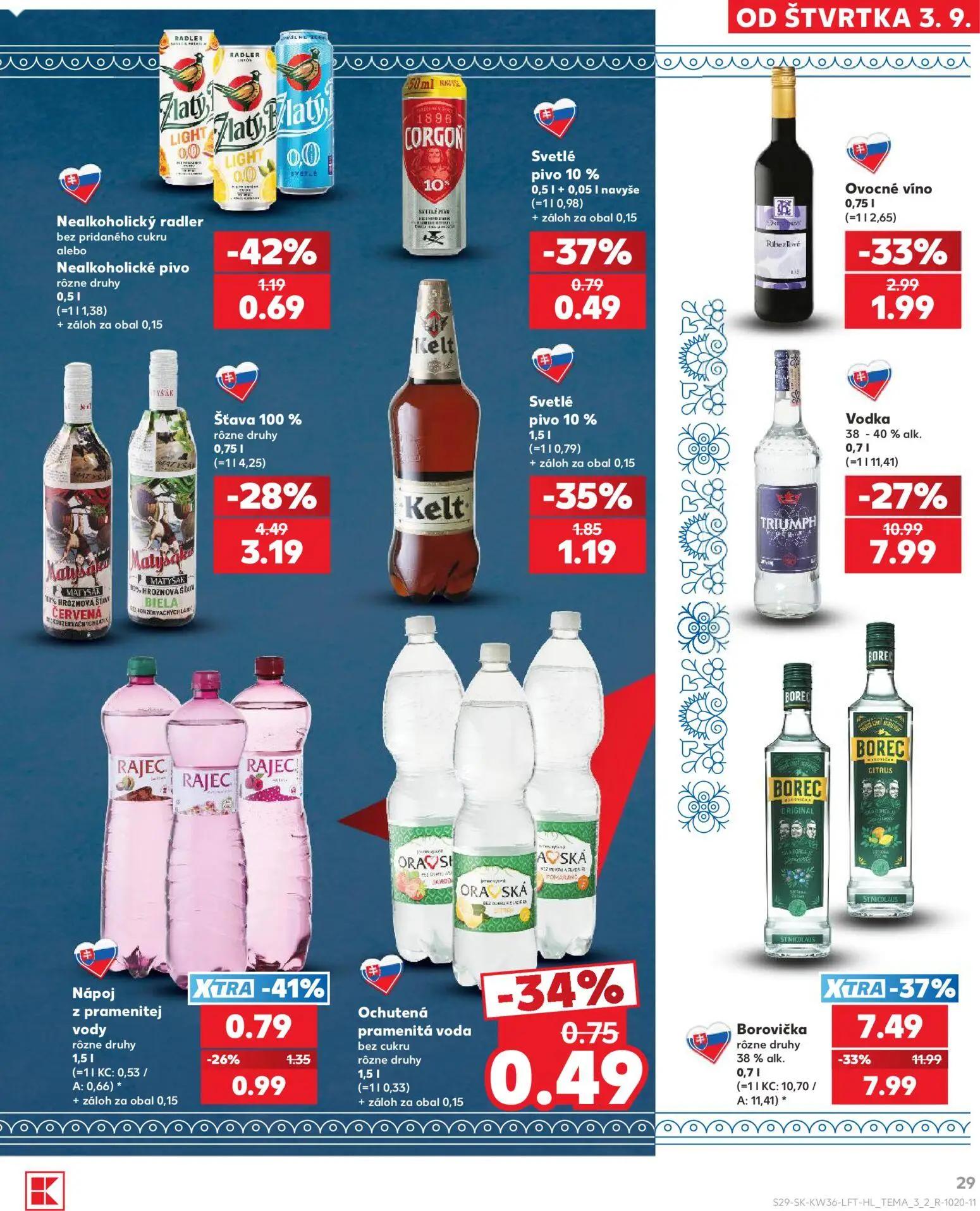 Kaufland leták, strana 29 z 80 — Borovička rôzne druhy 38% alk., Vodka 38-40% alk., Šťava 100% rôzne druhy