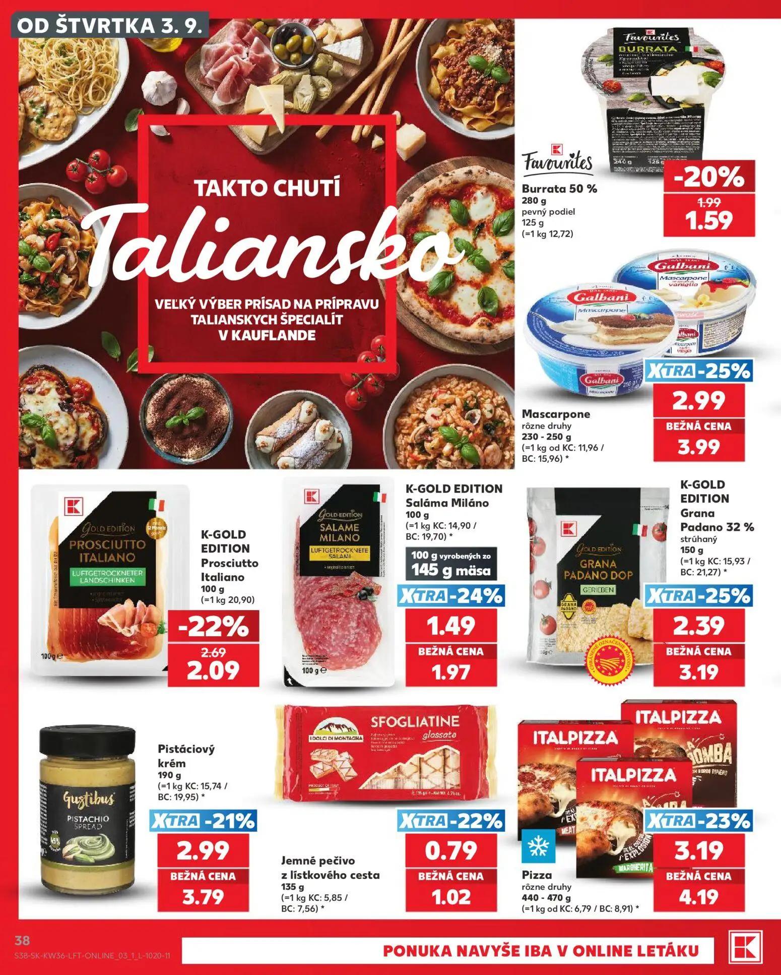 Kaufland leták, strana 38 z 80 — Mascarpone, Pizza rôzne druhy, K-GOLD EDITION Grana Padano 32% strúhaný