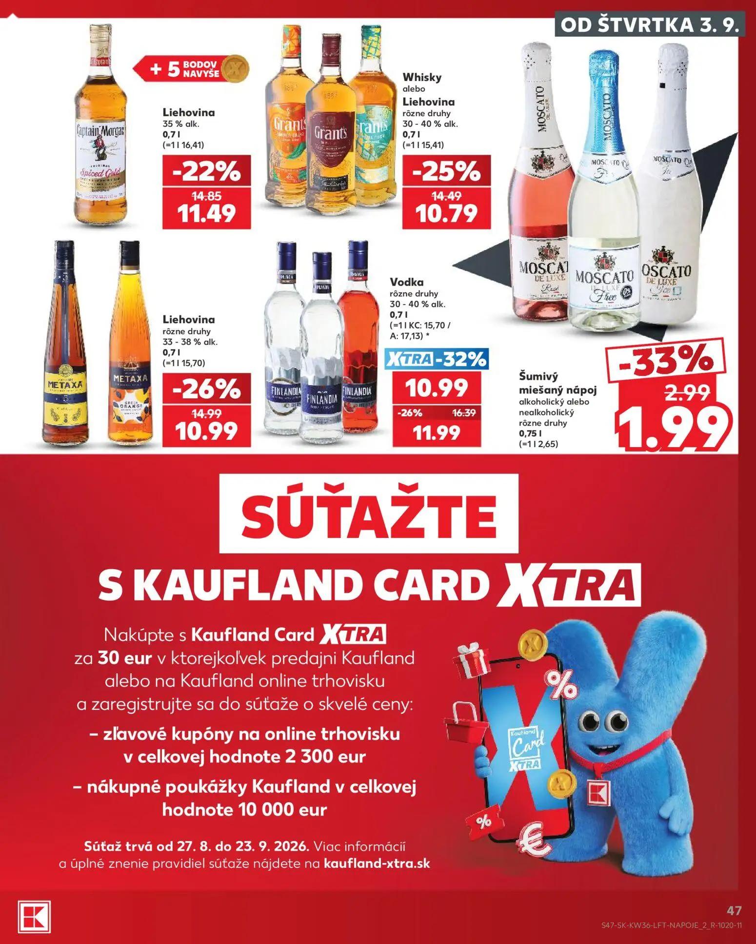 Kaufland leták, strana 47 z 80 — Vodka rôzne druhy, Liehovina rôzne druhy, Whisky alebo Liehovina rôzne druhy