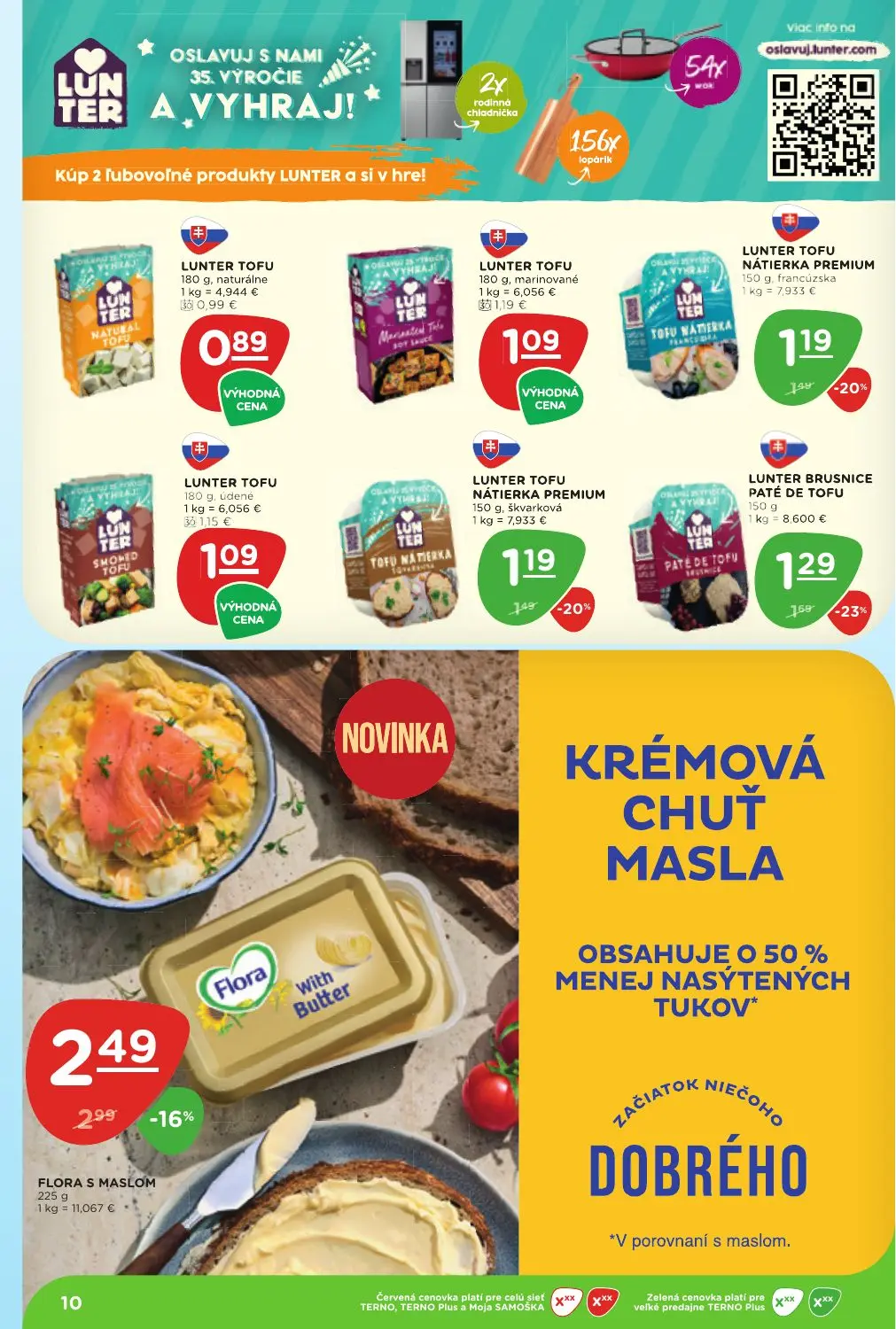 Terno leták, strana 10 z 25 — FLORA S MASLOM, LUNTER BRUSNICE PATÉ DE TOFU, LUNTER TOFU NÁTIERKA PREMIUM francúzska