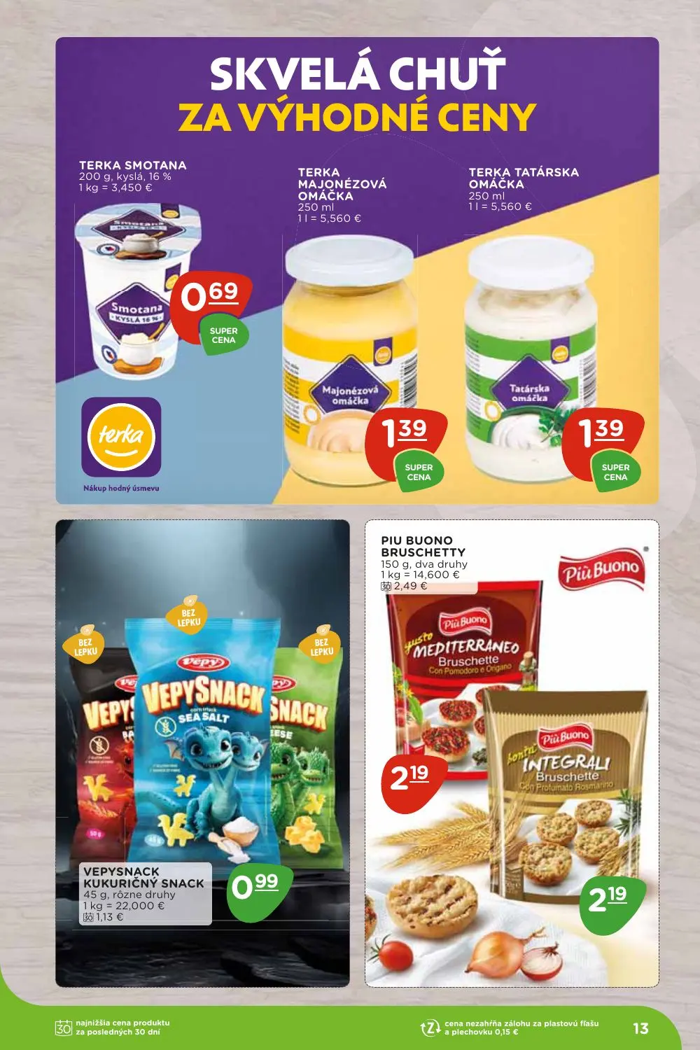 Terno leták, strana 13 z 36 — PIU BUONO BRUSCHETTY, VEPYSNACK KUKURIČNÝ SNACK, TERKA SMOTANA