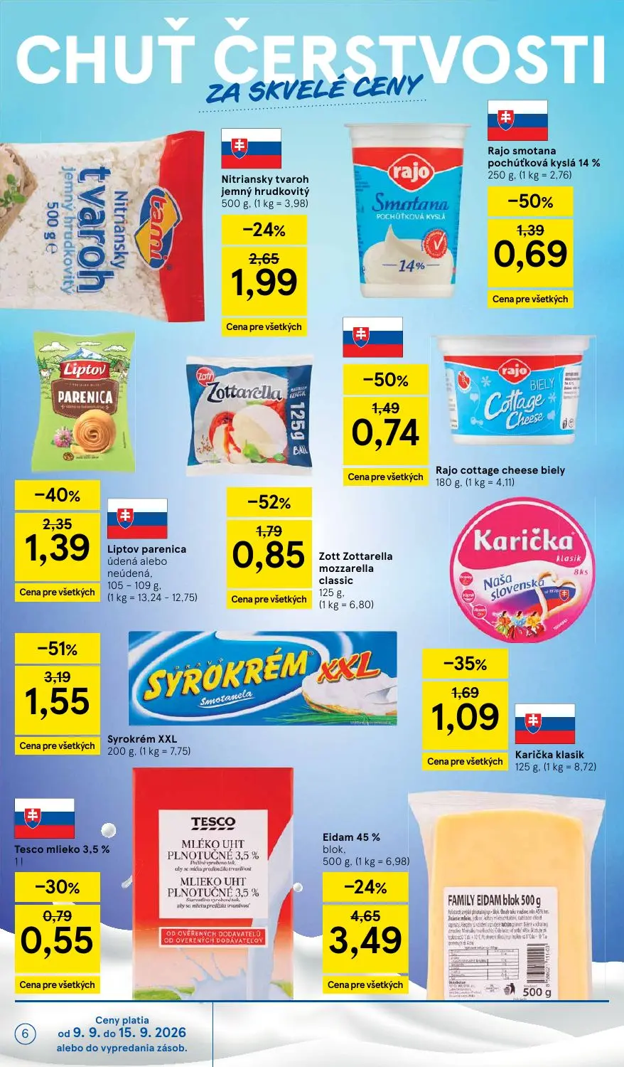 Tesco leták, strana 6 z 46 — Syrokrém XXL Smotanela, Eidam 45% blok., Liptov parenica údená alebo neúdená.