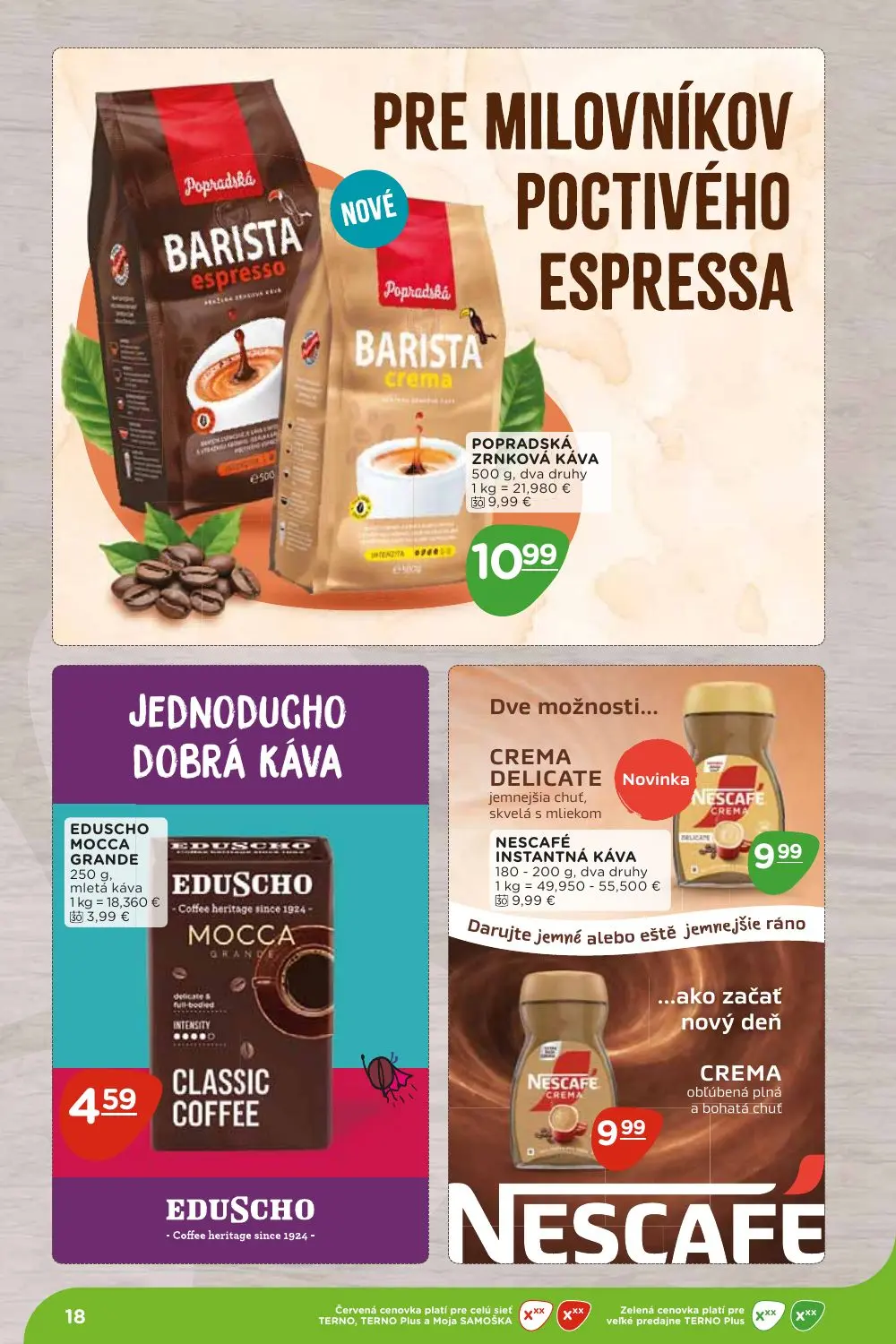 Terno leták, strana 18 z 36 — POPRADSKÁ ZRNKOVÁ KÁVA, EDUSCHO MOCCA GRANDE, NESCAFÉ INSTANTNÁ KÁVA CREMA DELICATE