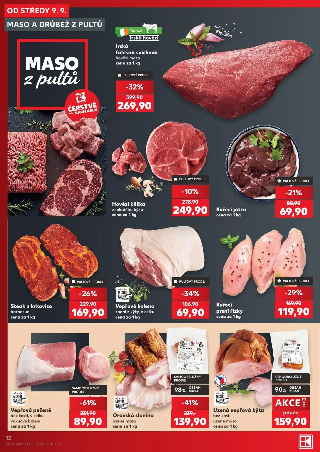 Kaufland leták, strana 12 z 52 — Vepřová pečeně bez kosti, v celku vakuové balení, Irská falešná svíčková hovězí maso, Oravs…