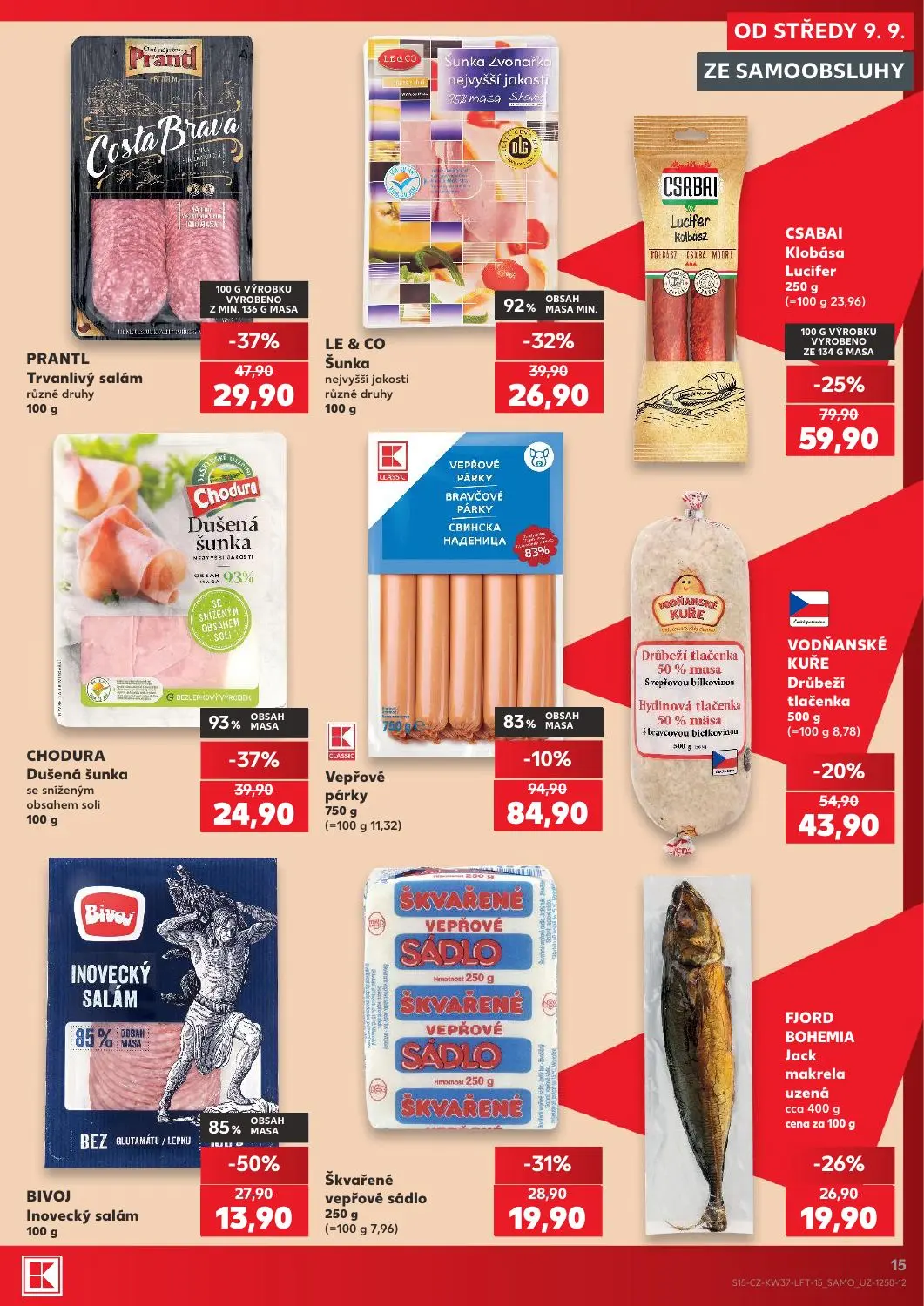 Kaufland leták, strana 15 z 52 — CSABAI Klobása Lucifer, PRANTL Trvanlivý salám různé druhy, CHODURA Dušená šunka se snížený…