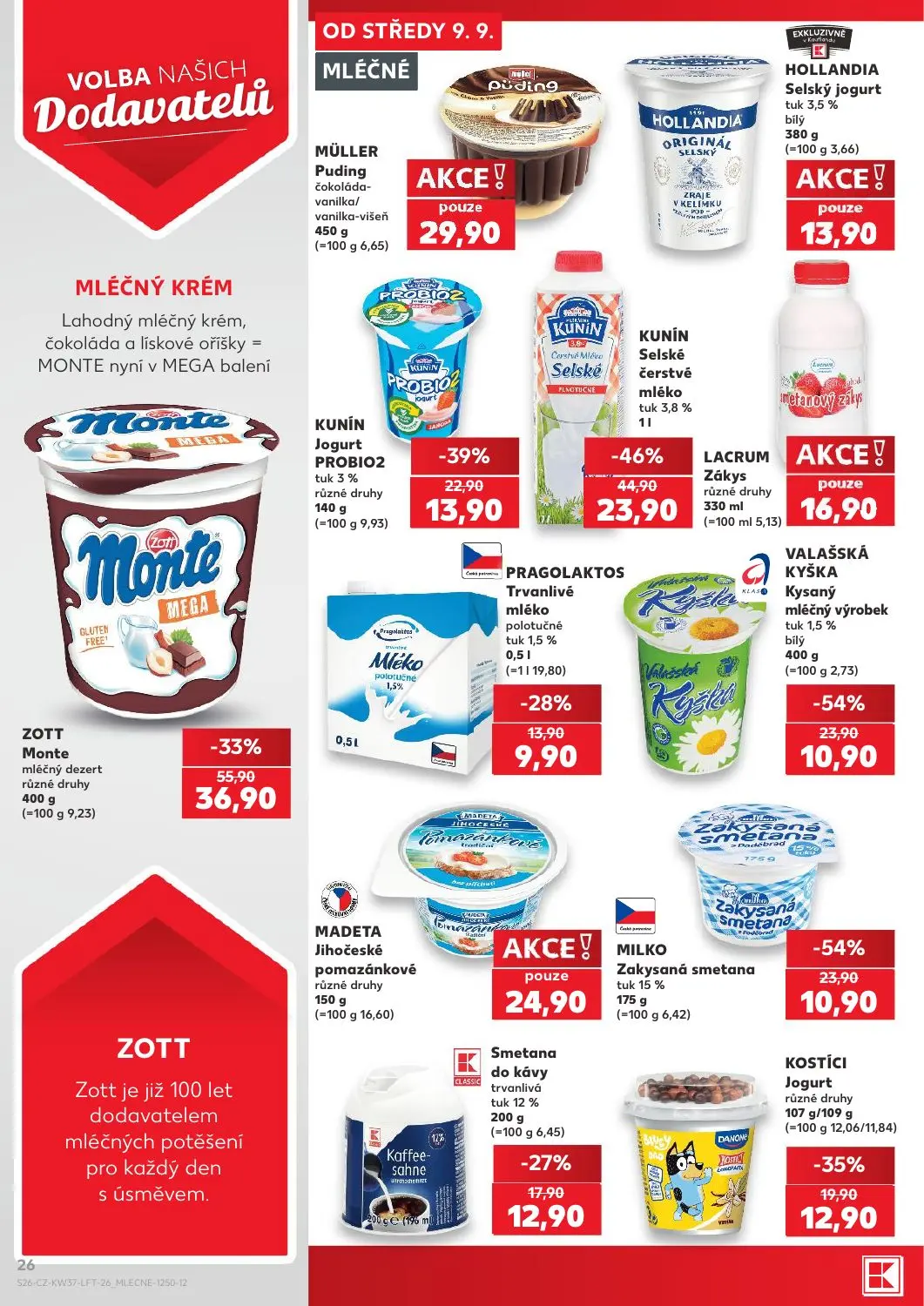 Kaufland leták, strana 26 z 52 — KUNÍN Selské čerstvé mléko tuk 3,8%, ZOTT Monte mléčný dezert různé druhy, VALAŠSKÁ KYŠKA K…