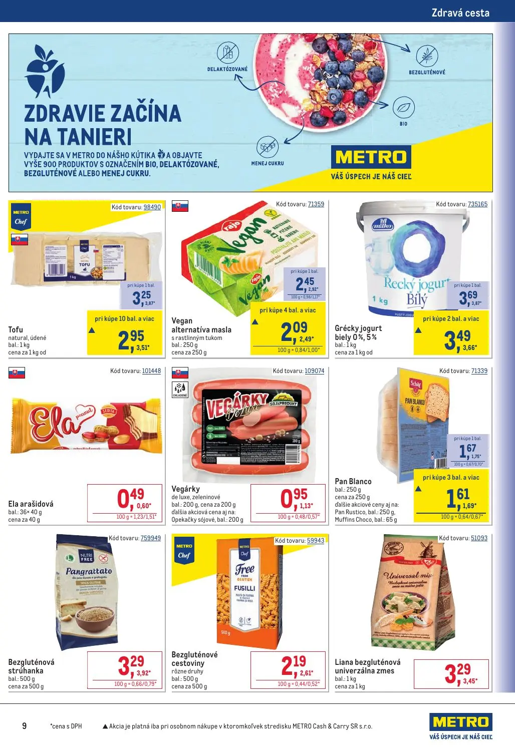 Metro leták, strana 9 z 32 — Vegan alternatíva masla s rastlinným tukom, Tofu natural, údené, Grécky jogurt biely 0%, 5%