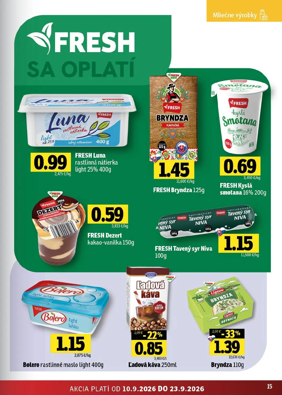 Fresh východ leták, strana 15 z 56 — Bryndza, Ľadová káva, FRESH Luna rastlinná nátierka light 25%