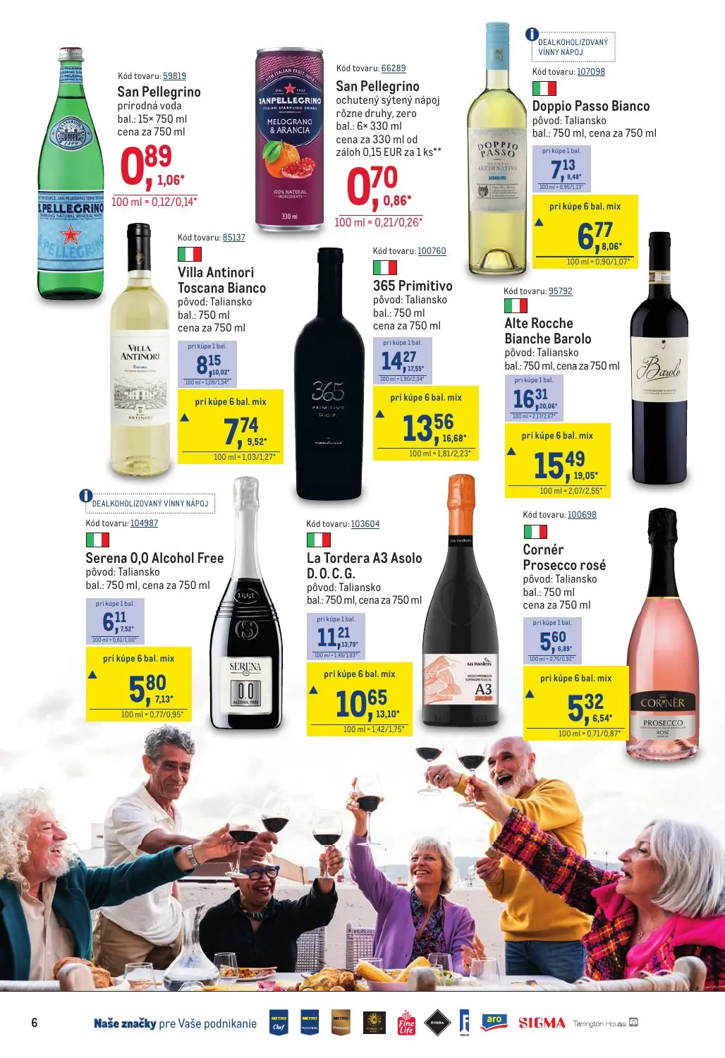 Metro leták, strana 6 z 40 — Alte Rocche Bianche Barolo, 365 Primitivo, La Tordera A3 Asolo D. O. C. G.