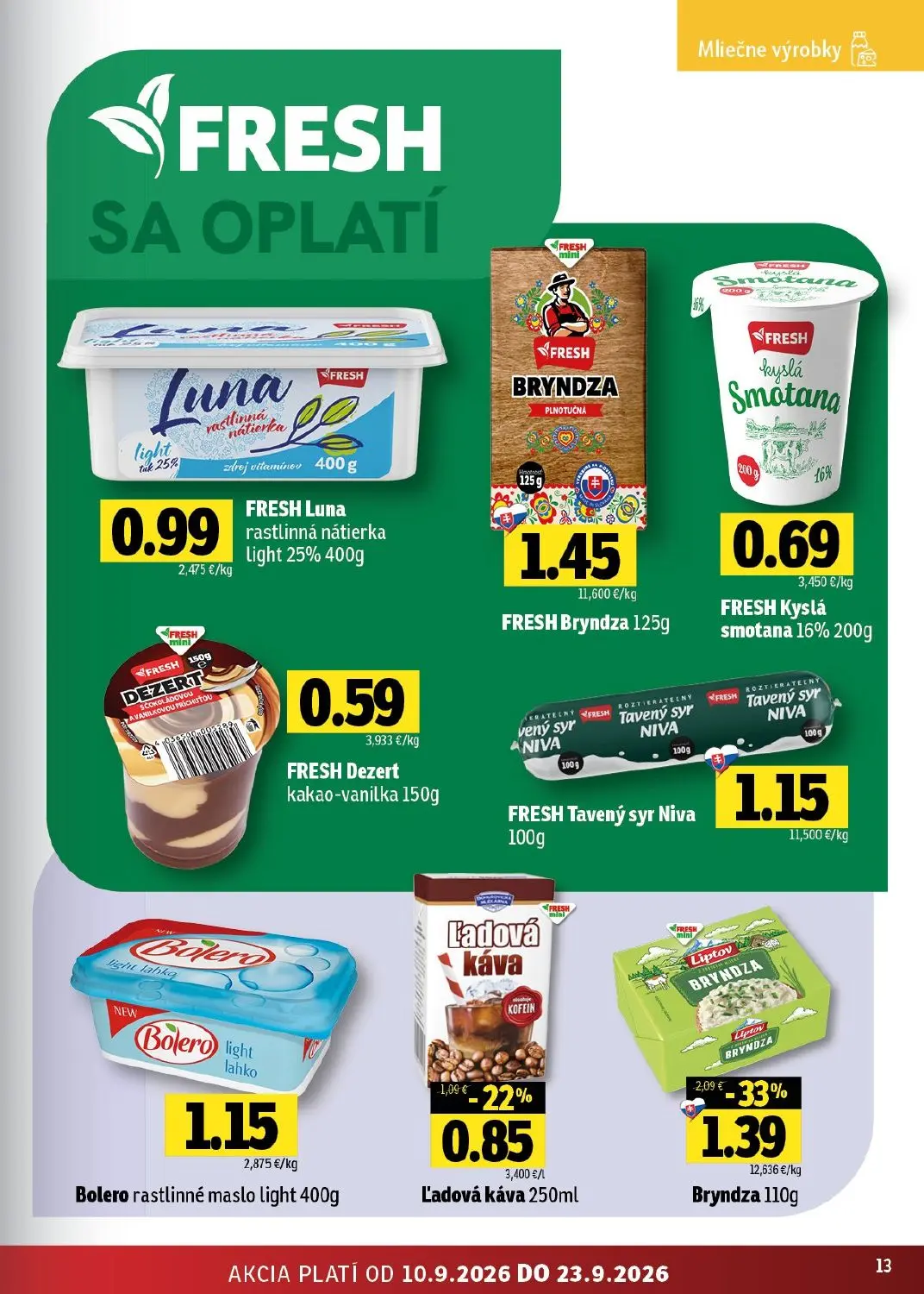 Fresh - západ leták, strana 13 z 50 — Bryndza Liptov, L'adová káva, FRESH Luna rastlinná nátierka light 25%