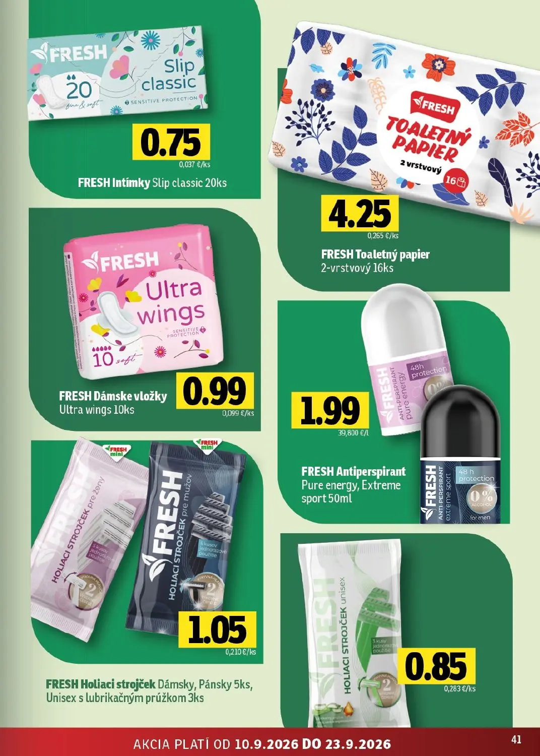 Fresh - západ leták, strana 41 z 50 — FRESH Intímky Slip classic, FRESH Toaletný papier 2-vrstvový, FRESH Dámske vložky Ultr…