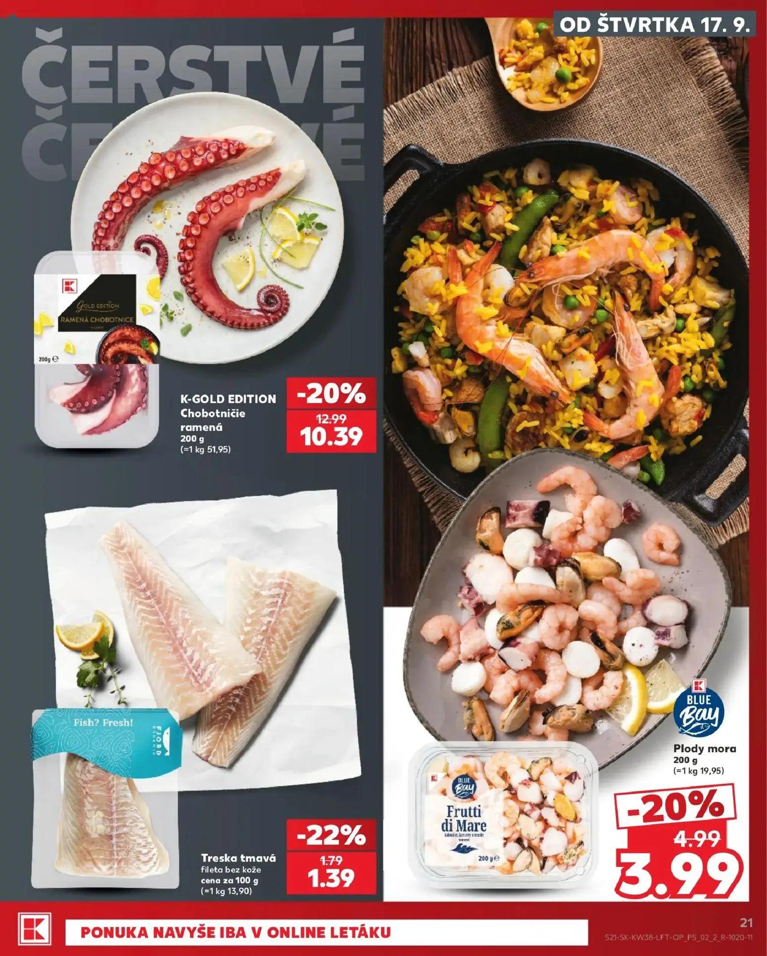 Kaufland leták, strana 21 z 84 — K-GOLD EDITION Chobotničie ramená, Plody mora, Treska tmavá fileta bez kože