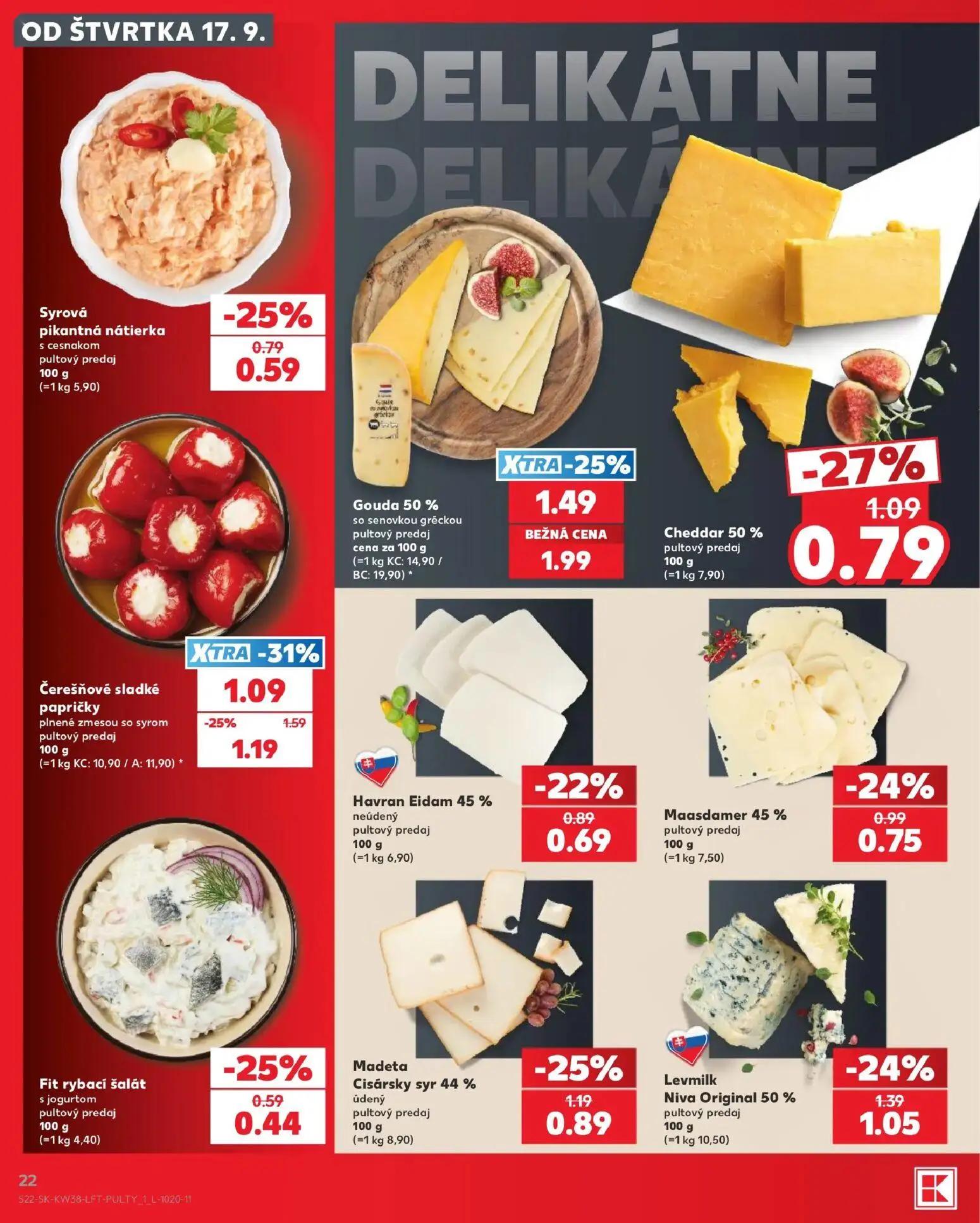 Kaufland leták, strana 22 z 84 — Gouda 50% so senovkou gréckou, Čerešňové sladké papričky plnené zmesou so syrom, Levmilk Ni…