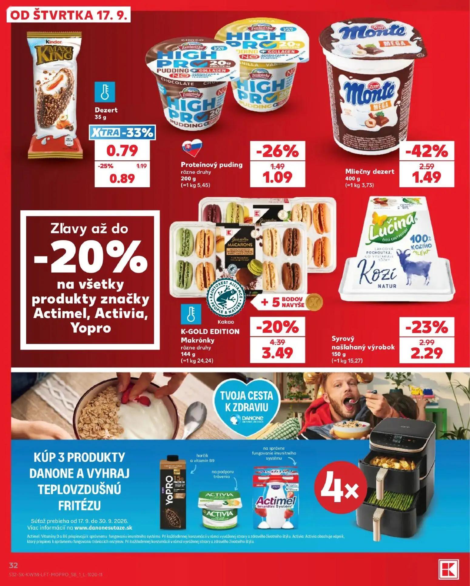 Kaufland leták, strana 32 z 84 — Mliečny dezert Monte, K-GOLD EDITION Makrónky, Syrový našľahaný výrobok