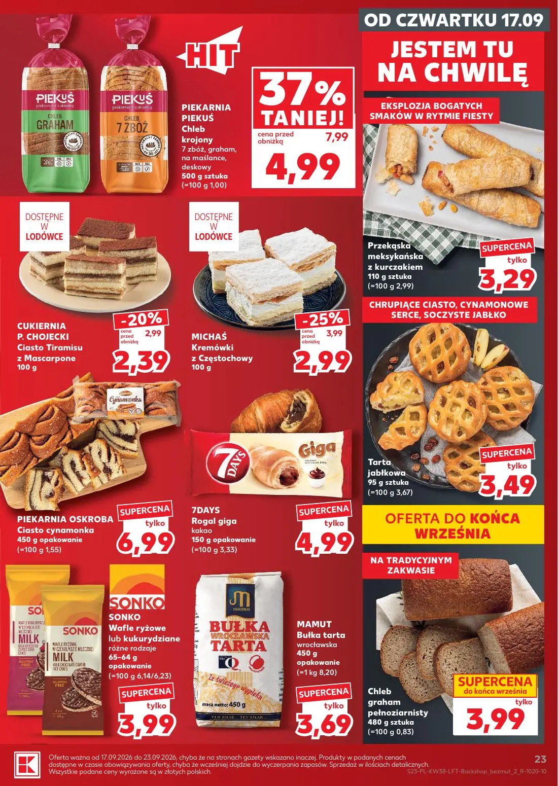 Kaufland gazetka, strona 23 z 55 — PIEKARNIA PIEKUŚ Chleb krojony 7 zbóż, graham, na maślance, deskowy, MICHAŚ Kremówki z Cz…