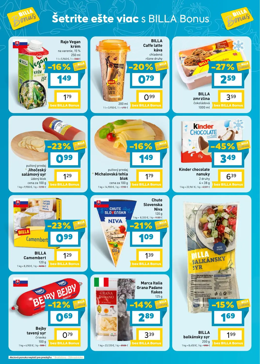 Billa leták, strana 4 z 9 — Kinder chocolate nanuky 2 druhy, BILLA zmrzlina čokoládová, Marca Italia Grana Padano flakes