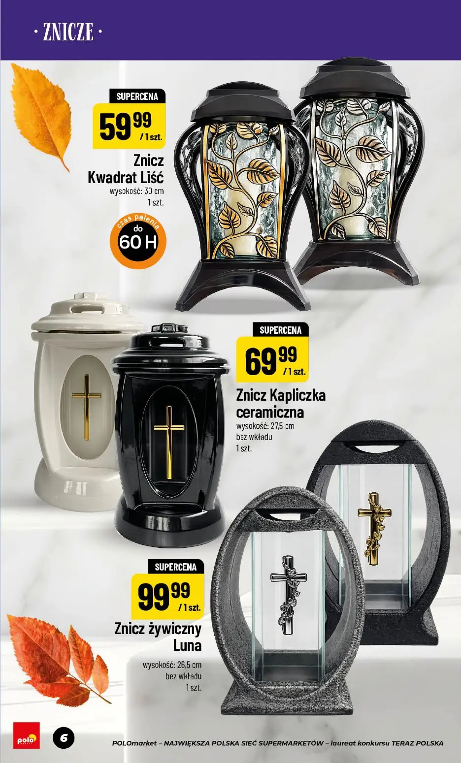POLOmarket gazetka, strona 6 z 18 — Znicz Kwadrat Liść, Znicz Kapliczka ceramiczna, Znicz żywiczny Luna