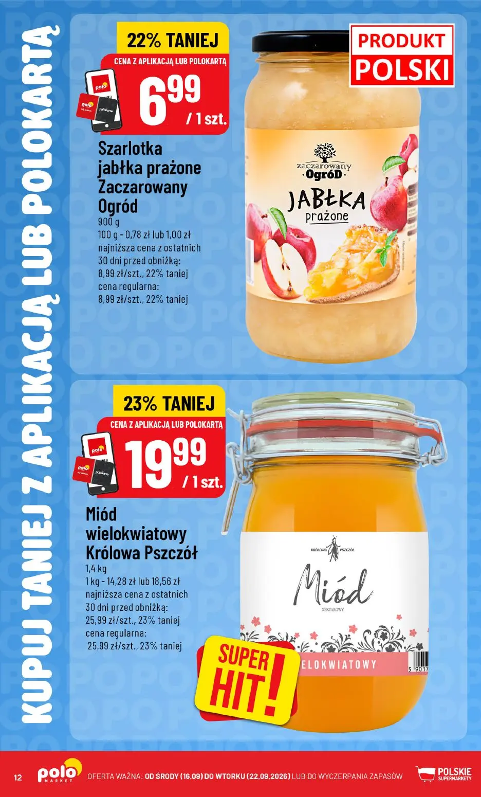 POLOmarket gazetka, strona 12 z 16 — Miód wielokwiatowy Królowa Pszczół, Szarlotka jabłka prażone Zaczarowany Ogród