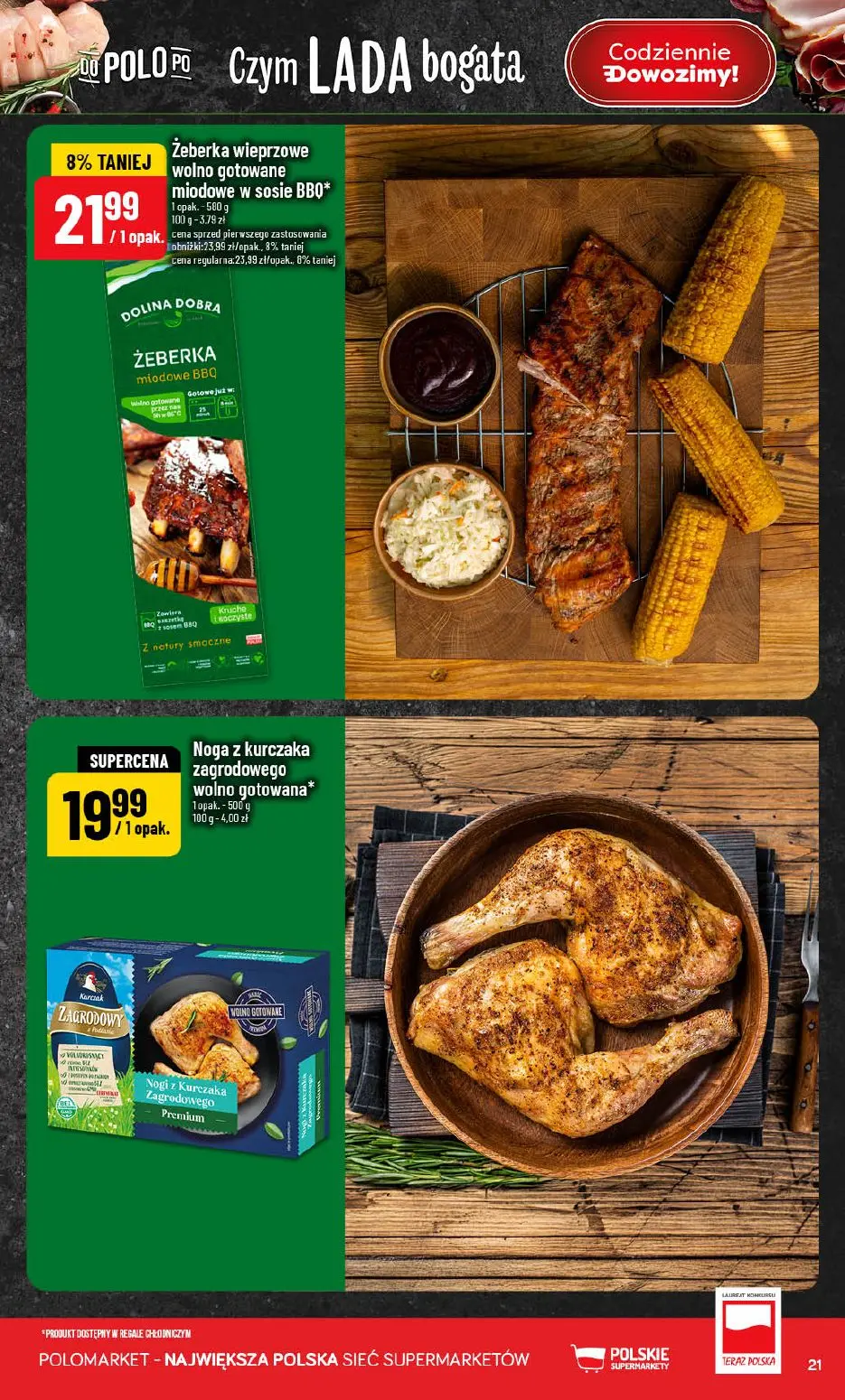 POLOmarket gazetka, strona 21 z 72 — Żeberka wieprzowe wolno gotowane miodowe w sosie BBQ, Noga z kurczaka zagrodowego wolno…