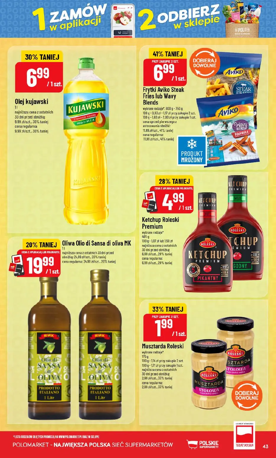 POLOmarket gazetka, strona 43 z 72 — Frytki Aviko Steak Fries lub Wavy Blends, Oliwa Olio di Sansa di oliva MK, Olej kujawski