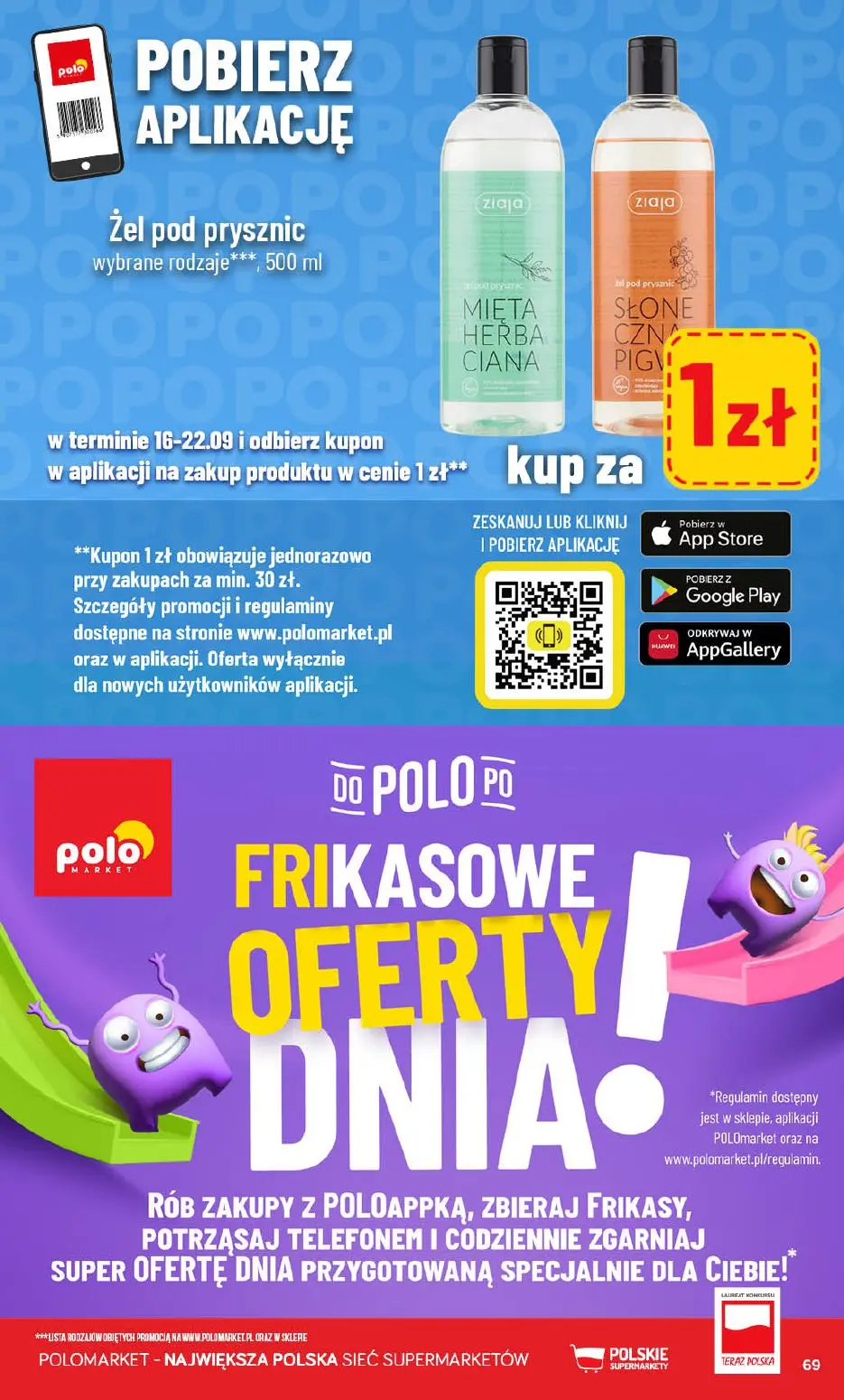 POLOmarket gazetka, strona 69 z 72 — Żel pod prysznic wybrane rodzaje ZIAJA MIĘTA HERBACIANA, Żel pod prysznic wybrane rodza…