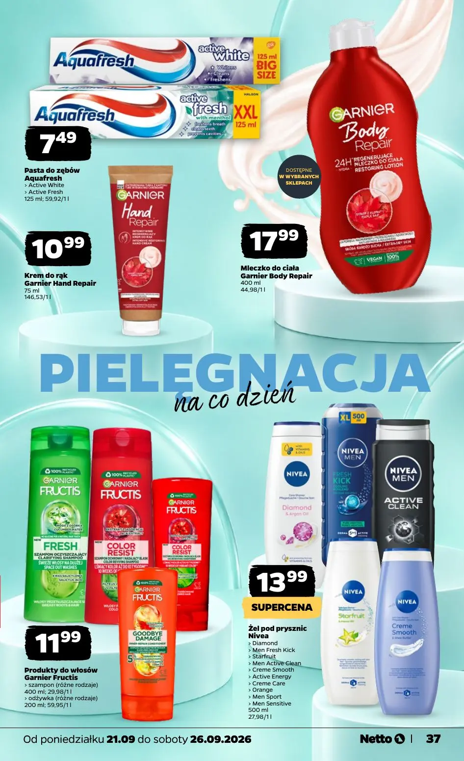 NETTO gazetka, strona 37 z 44 — Pasta do zębów Aquafresh, Krem do rąk Garnier Hand Repair, Mleczko do ciała Garnier Body Rep…