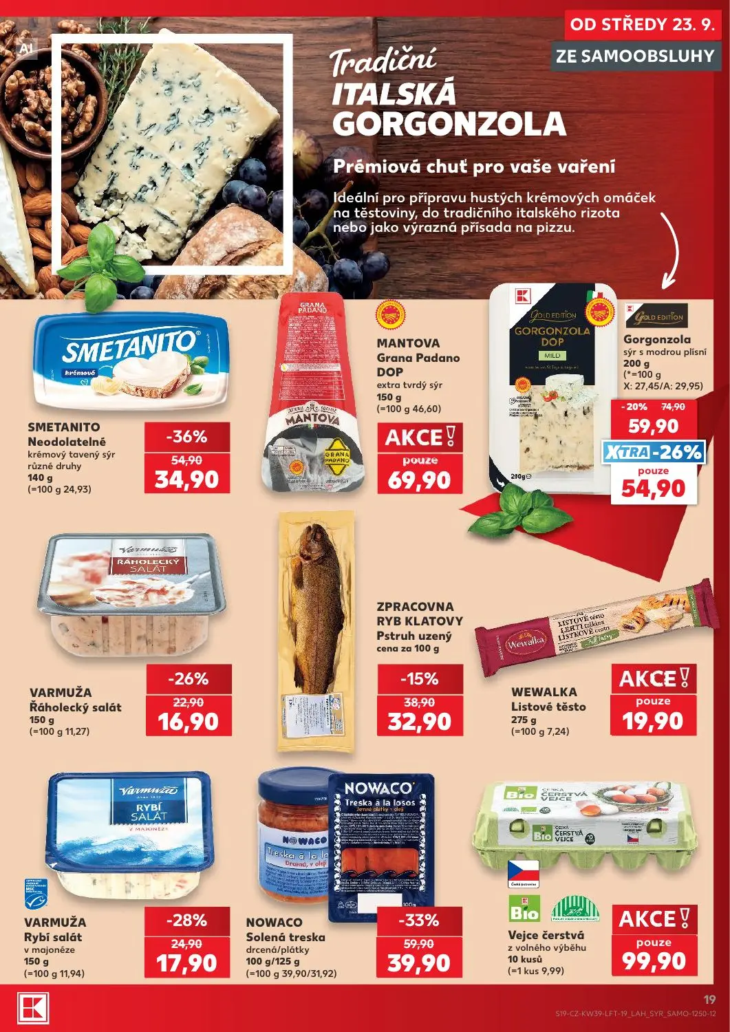Kaufland leták, strana 19 z 54 — SMETANITO Neodolatelné krémový tavený sýr různé druhy, Gorgonzola sýr s modrou plísní, NOWA…