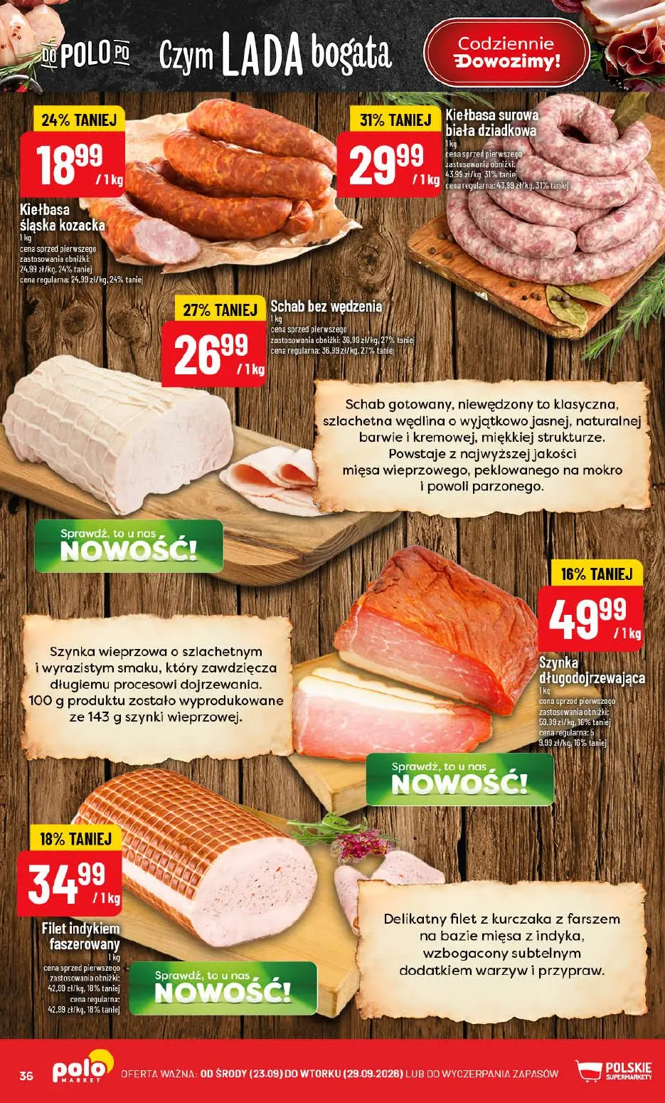 POLOmarket gazetka, strona 36 z 76 — Kiełbasa surowa biała dziadkowa, Schab bez wędzenia, Szynka długodojrzewająca