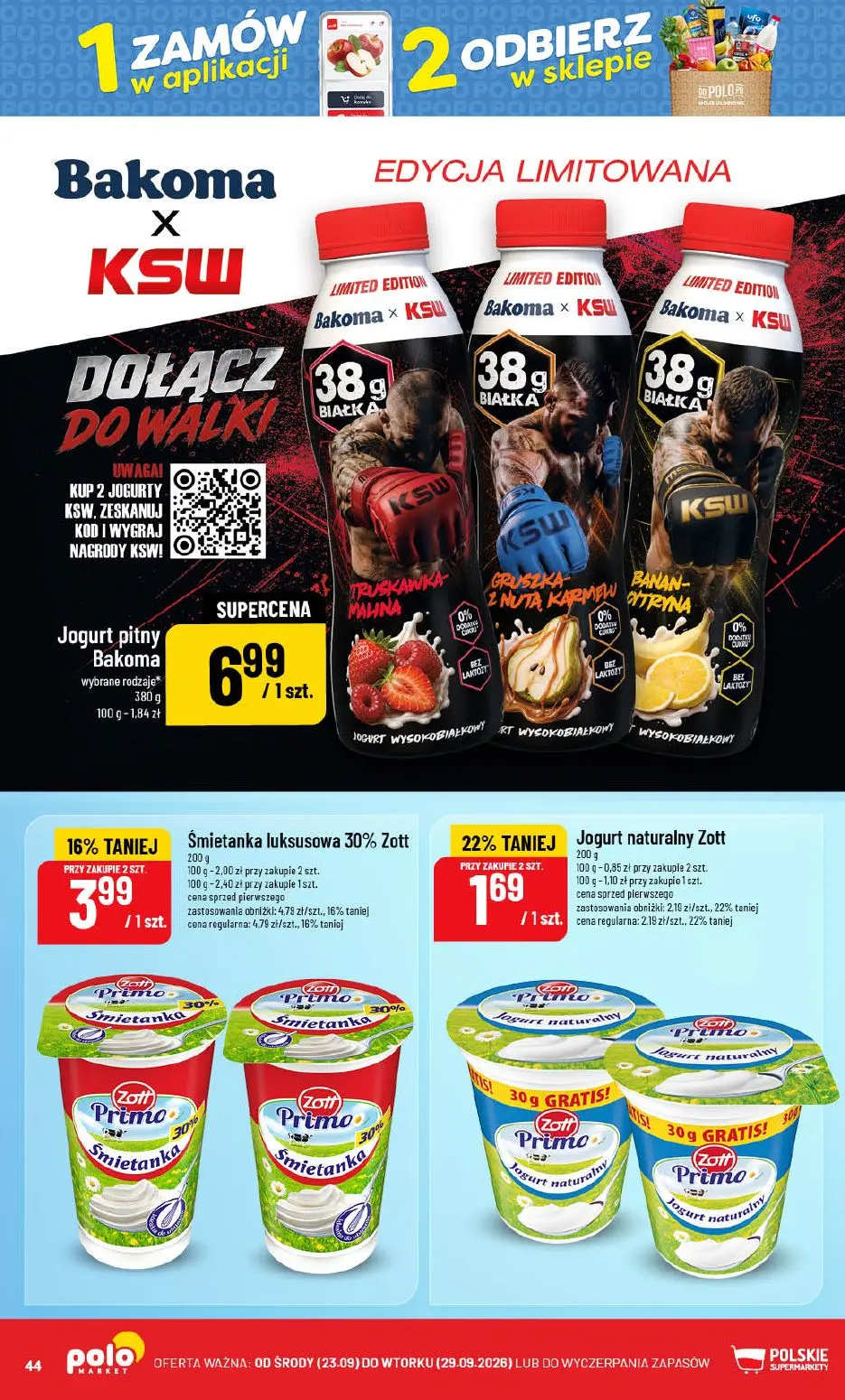 POLOmarket gazetka, strona 44 z 76 — Śmietanka luksusowa 30% Zott, Jogurt naturalny Zott, Jogurt pitny Bakoma