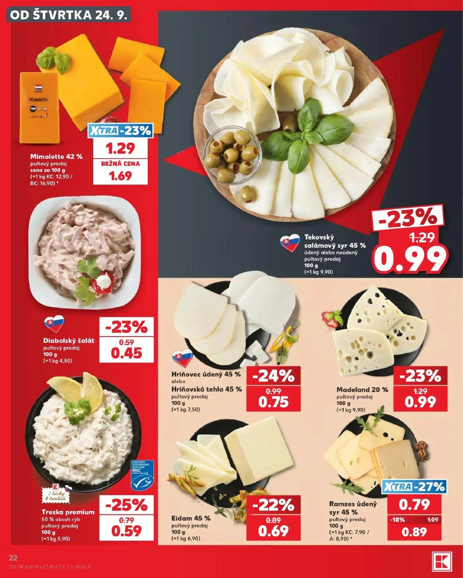 Kaufland leták, strana 22 z 82 — Mimolette 42%, Tekovský salámový syr 45% údený alebo neúdený, Madeland 20%